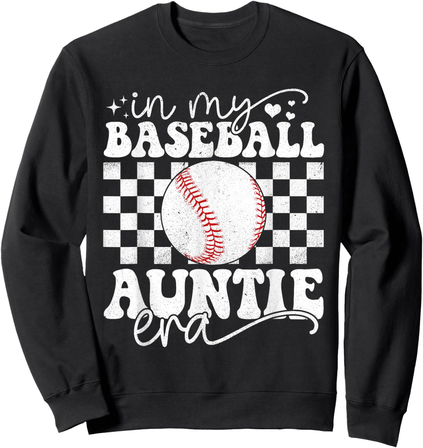 In My Baseball Auntie Era Funny Baseball Auntie Mother's Day Sweatshirt - Sweatshirt | Black