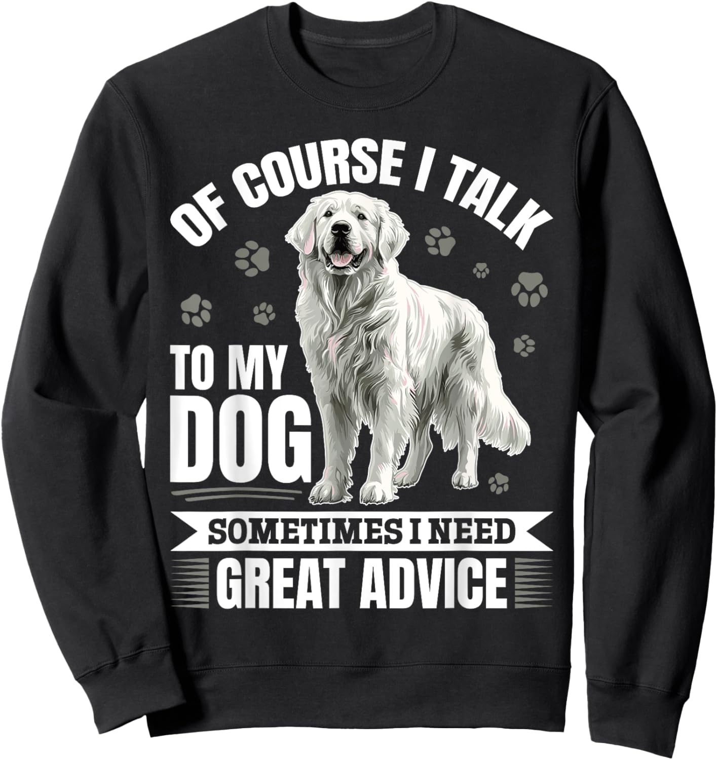 Great Pyrenees Dog Owner Sweatshirt - Sweatshirt | Black