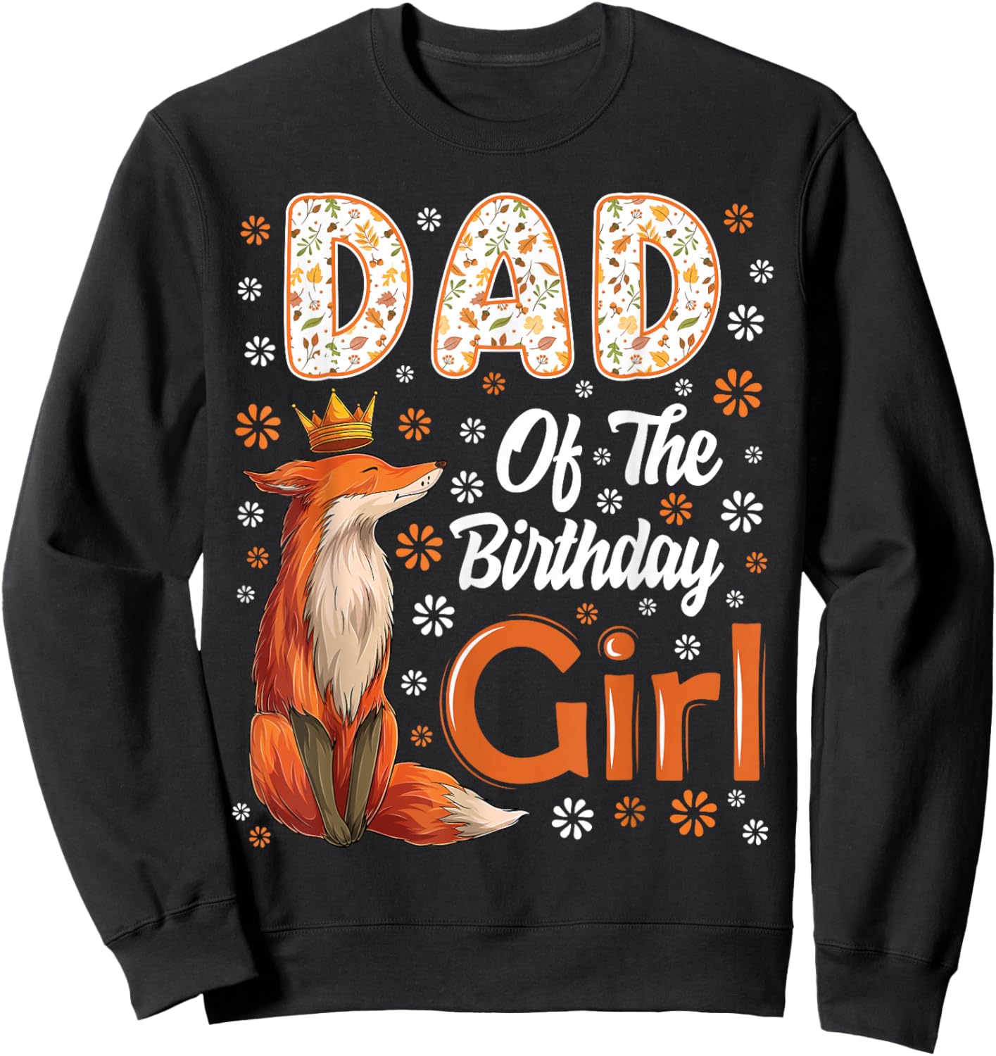 Dad Fox Animal Lovers Birthday Girl Fox B-day Family Sweatshirt - Sweatshirt | Black