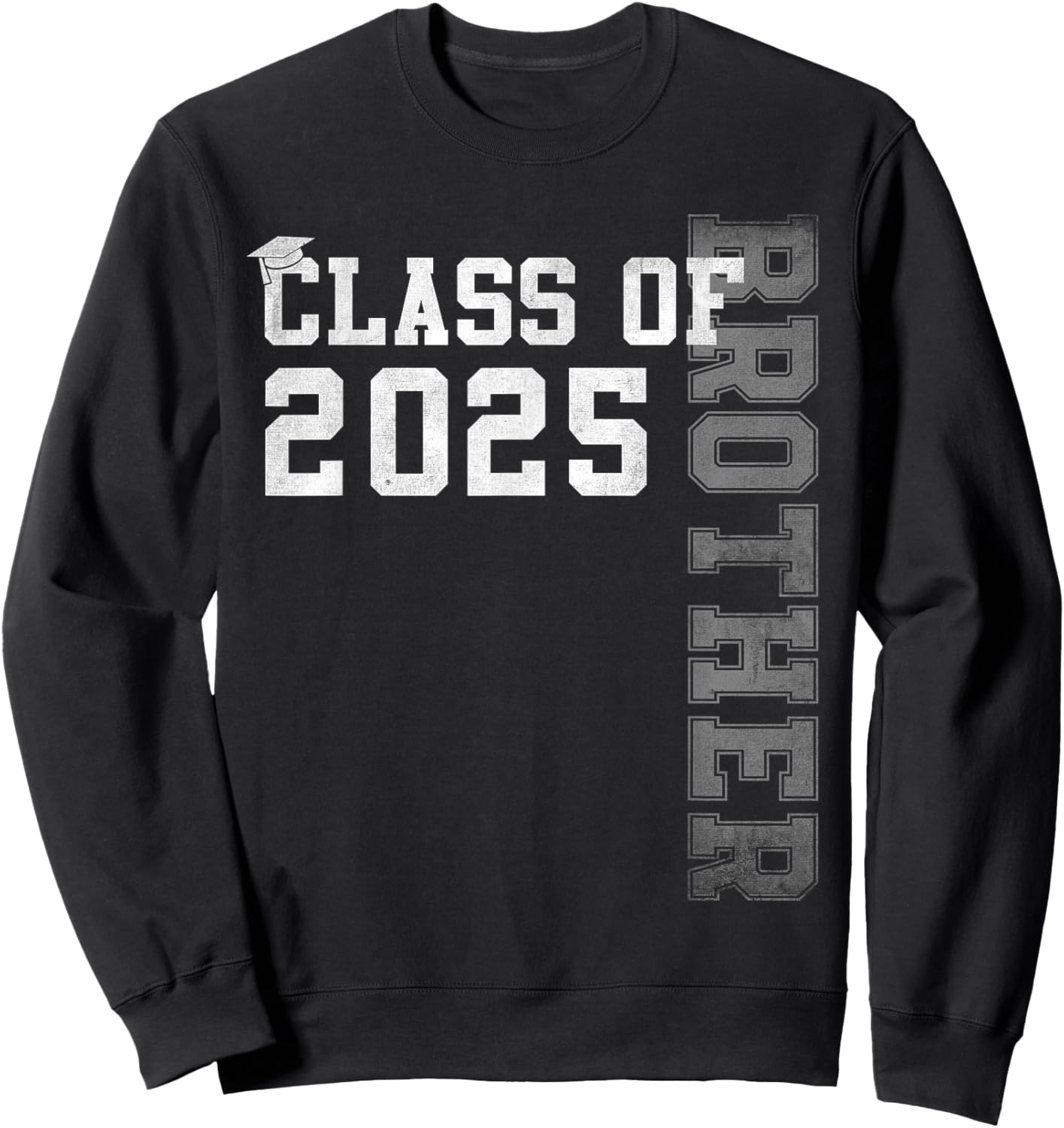 Brother Senior 2025 Proud Brother Of A Class Of 2025 Sweatshirt - Sweatshirt | Black