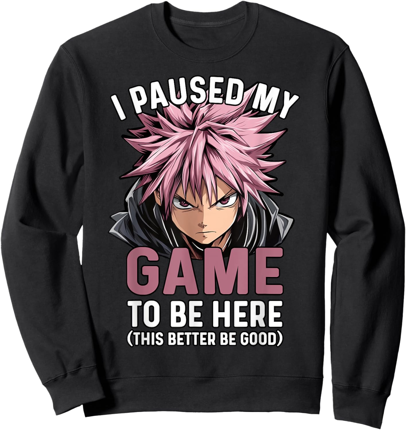 Video Gamer I Paused My Game Funny Teen Boys Anime Manga Sweatshirt - Sweatshirt | Black