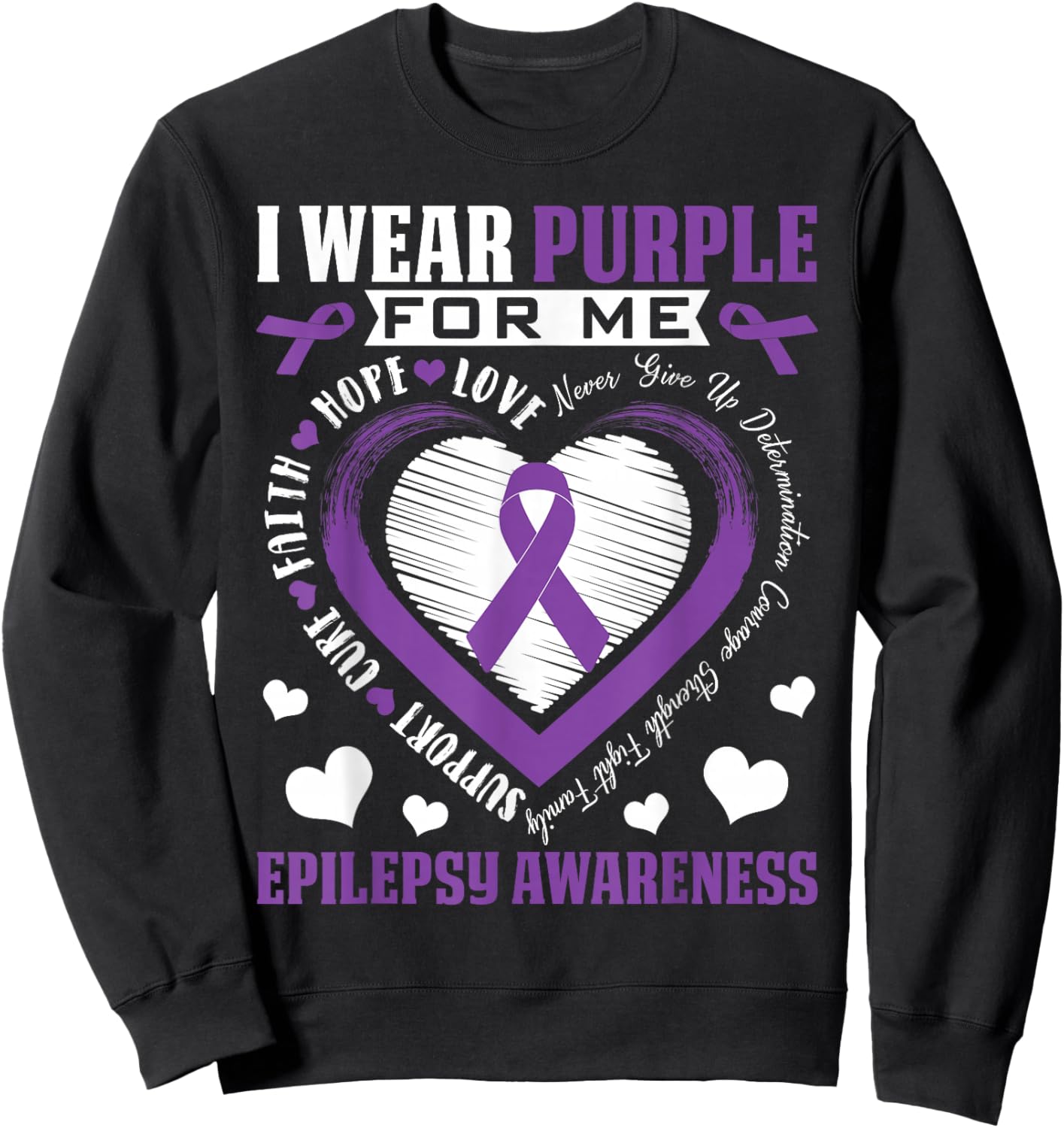 I Wear Purple for Me Epilepsy Awareness Month Heart Warrior Sweatshirt - Sweatshirt | Black