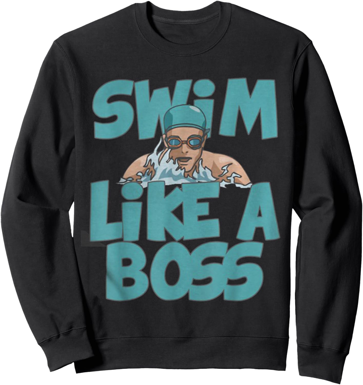 Swim Like a Boss Shirt Swimming Swimmer Team Funny Gift Sweatshirt - Sweatshirt | Black