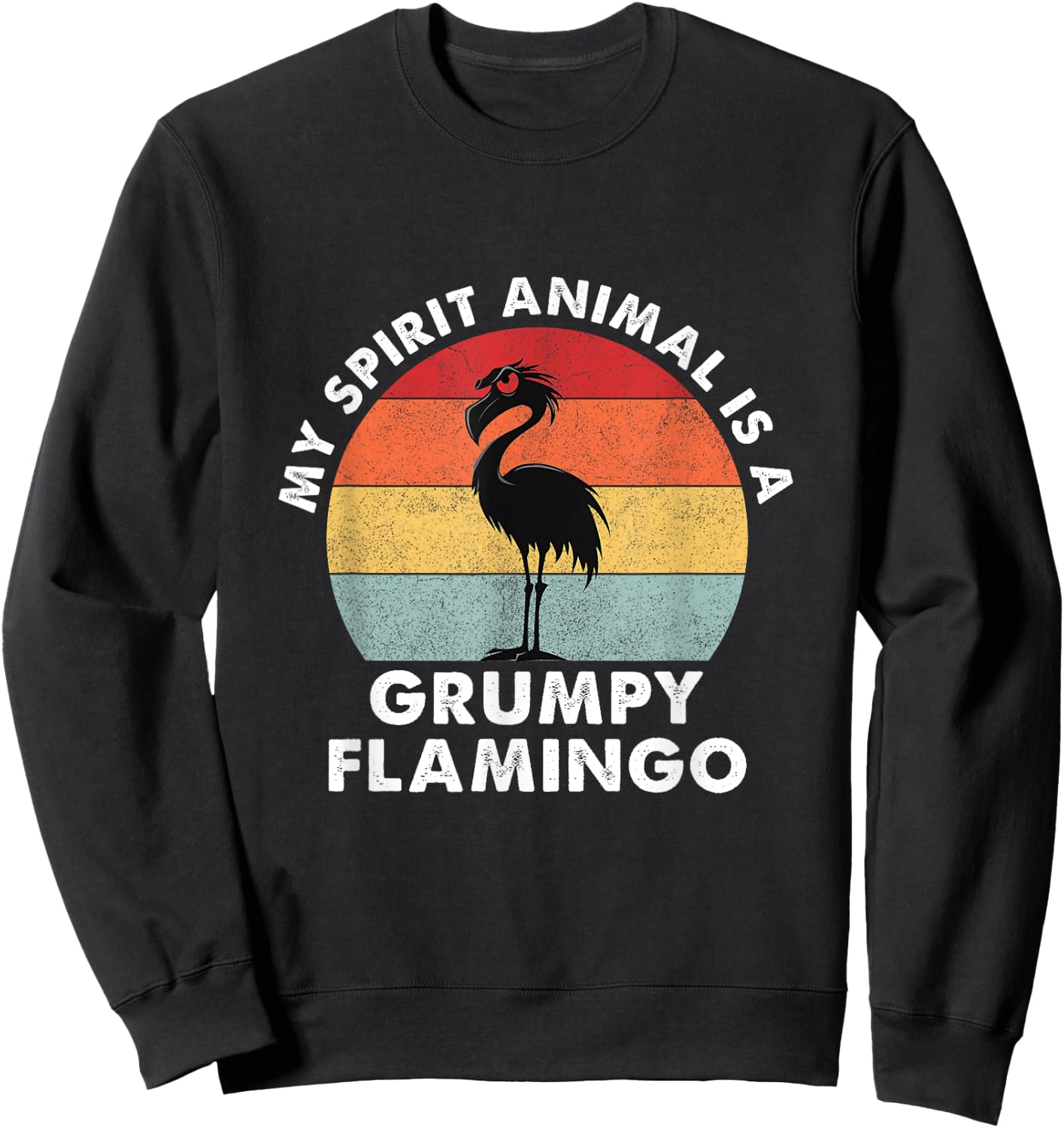 My Spirit Animal is a Grumpy Flamingo - Retro Vintage Sweatshirt - Sweatshirt | Black
