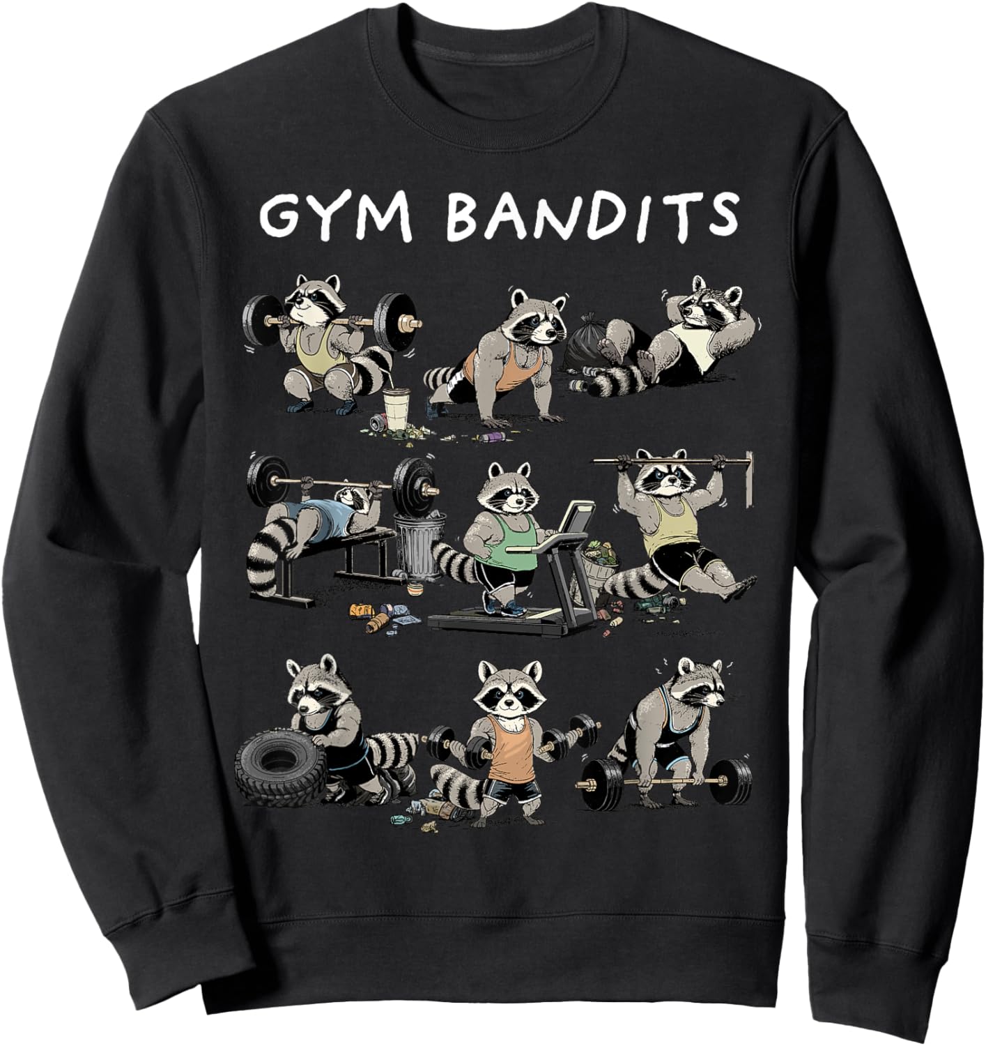 Raccoon Shirt Funny Fitness Gym Bandits Raccoon Workout Sweatshirt - Sweatshirt | Black