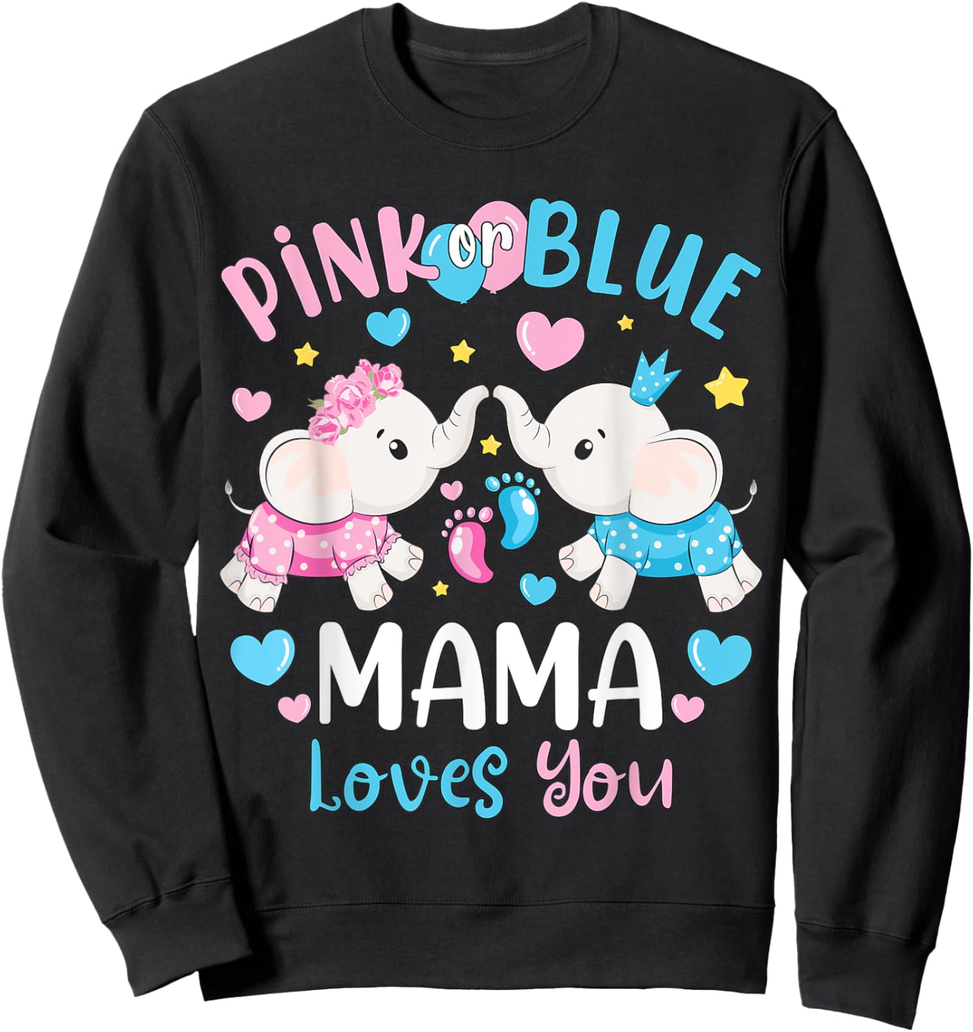 Pink or Blue Mama Mom Loves You Gender Reveal Elephant Sweatshirt - Sweatshirt | Black