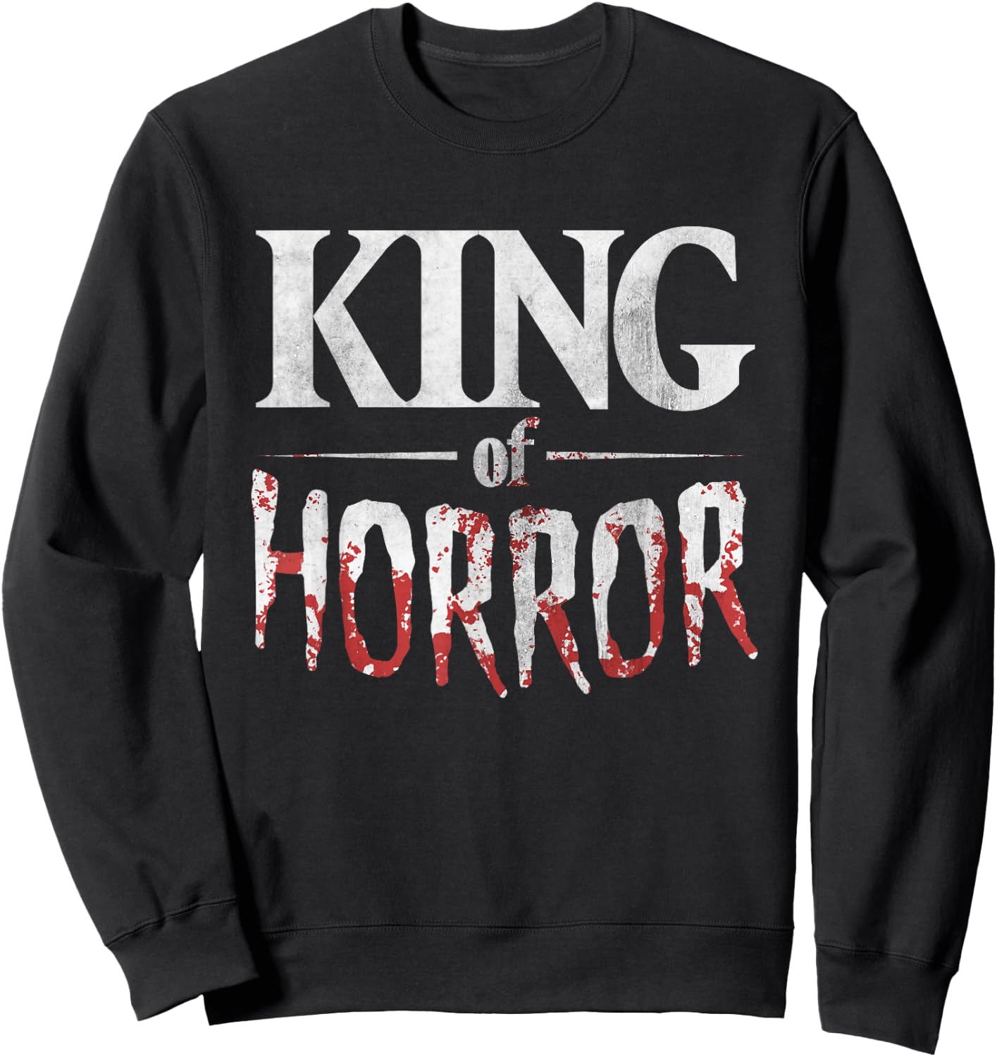 Funny Horror Movie Fan Shirt - Halloween King of Horror Gift Sweatshirt - Sweatshirt | Black