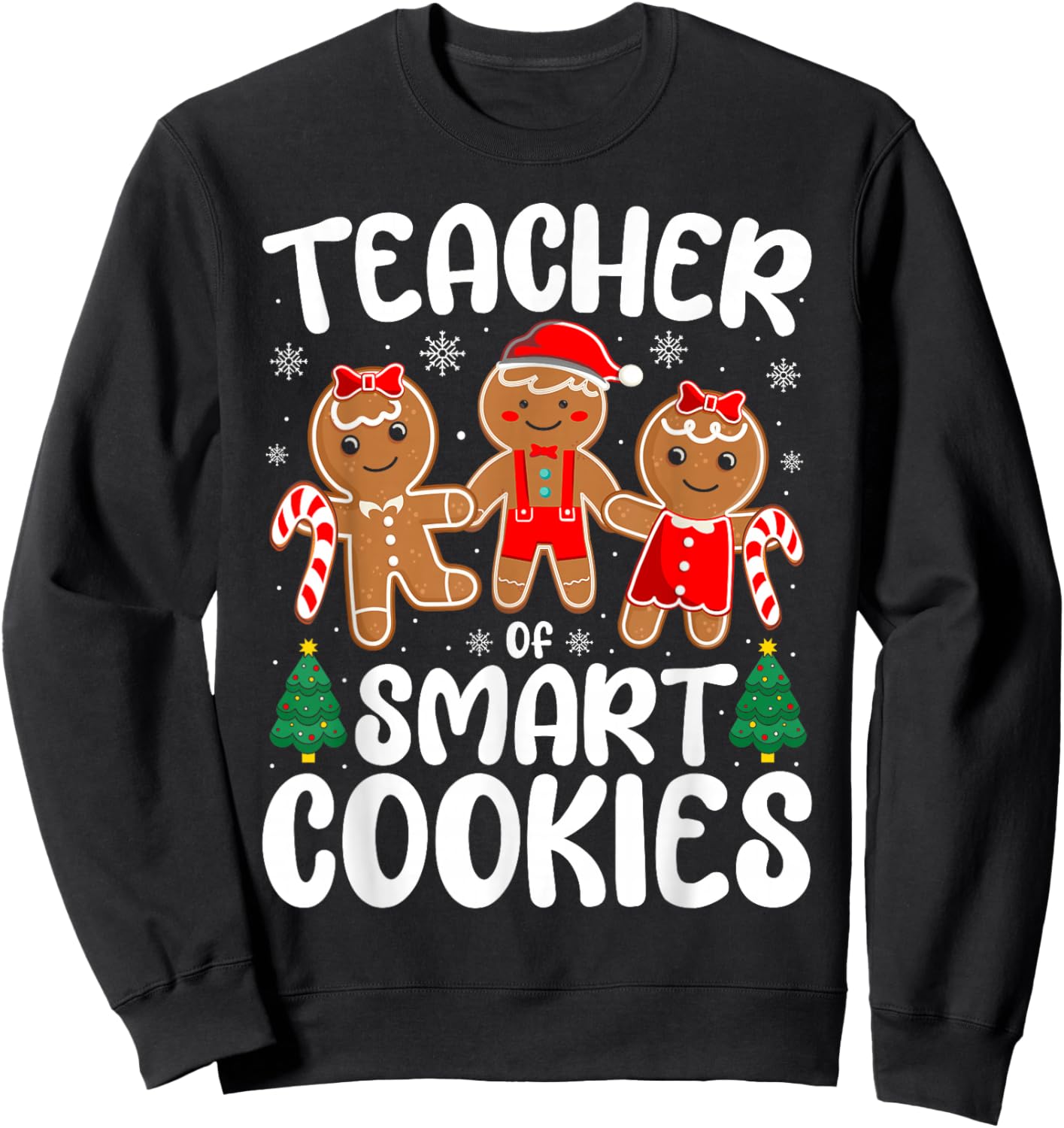 Teacher of Smart Cookies Funny School Christmas Party Women Sweatshirt - Sweatshirt | Black
