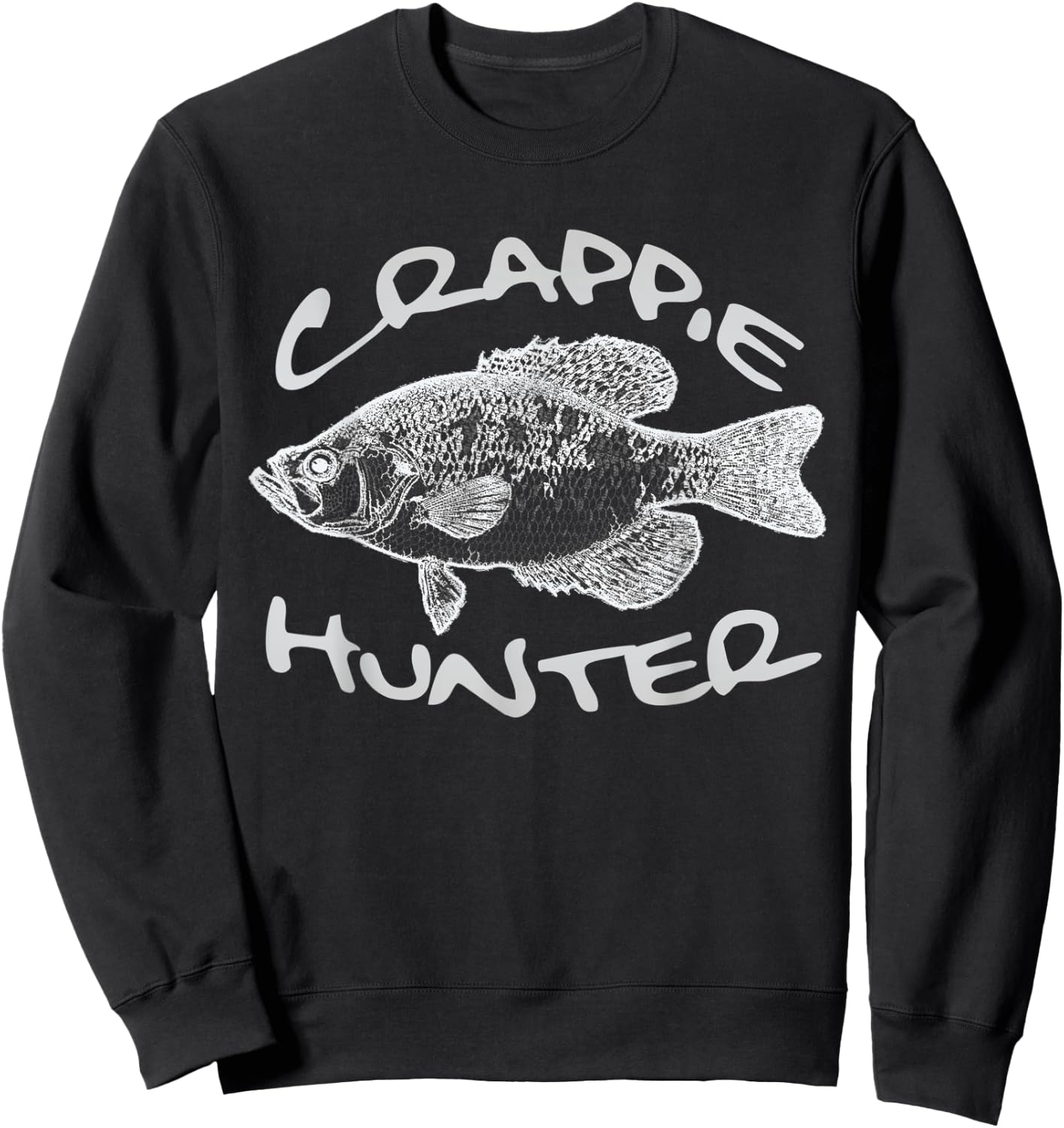 Crappie Hunter Fish Illustration Funny Fishing Pun Fisherman Sweatshirt - Sweatshirt | Black