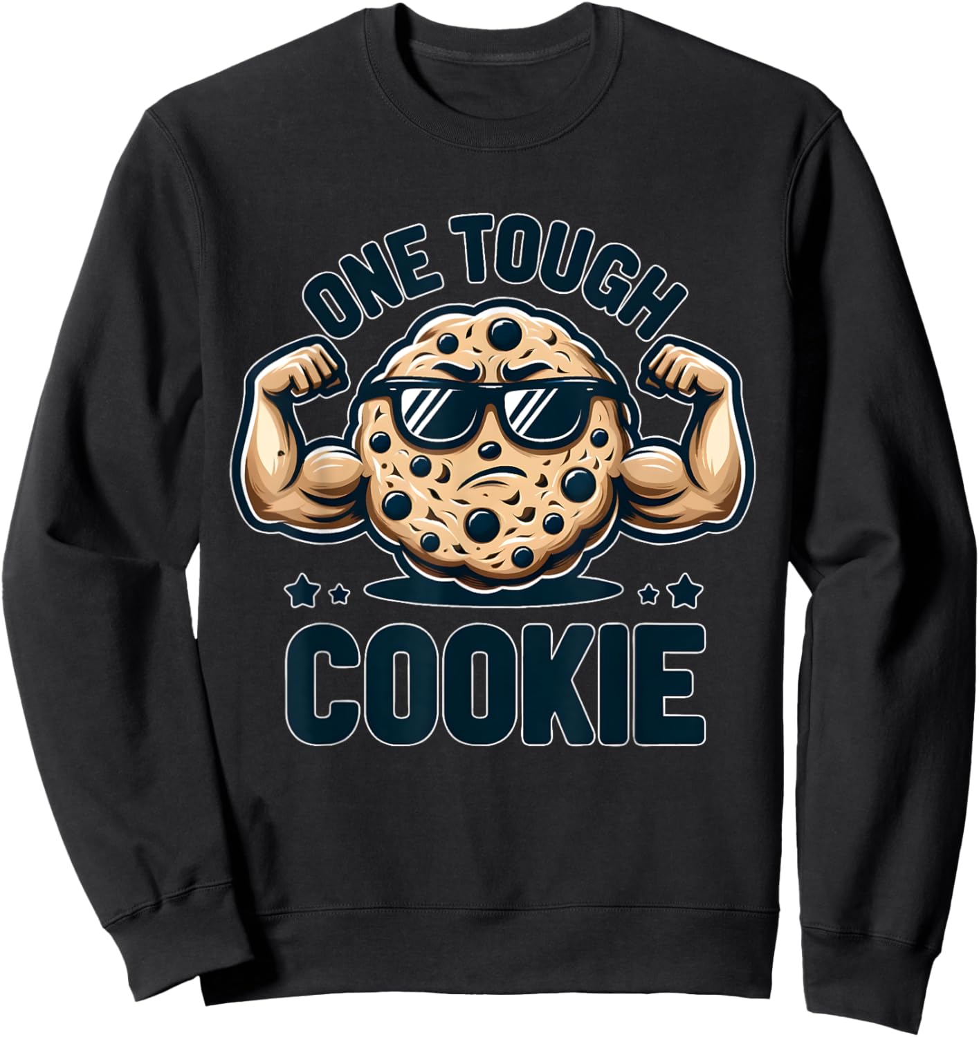 Baking Team One Tough Cookie Funny Chocolate Chip Sweatshirt - Sweatshirt | Black