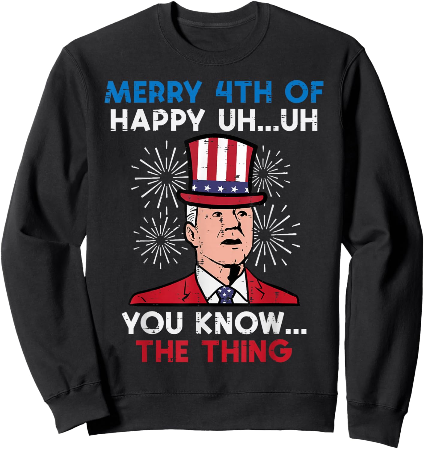 Merry 4th Of July Joe Funny Confused Patriot Men Women Sweatshirt - Sweatshirt | Black