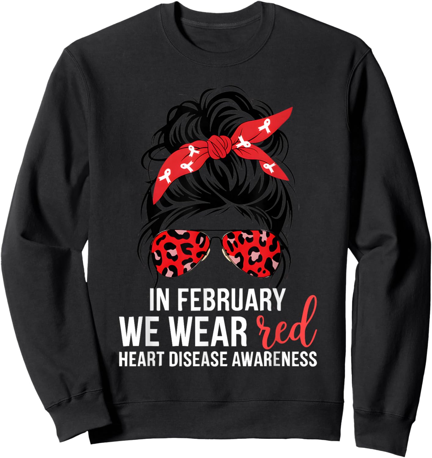 in February We Wear Red CHD Heart Disease Awareness Women Sweatshirt - Sweatshirt | Black