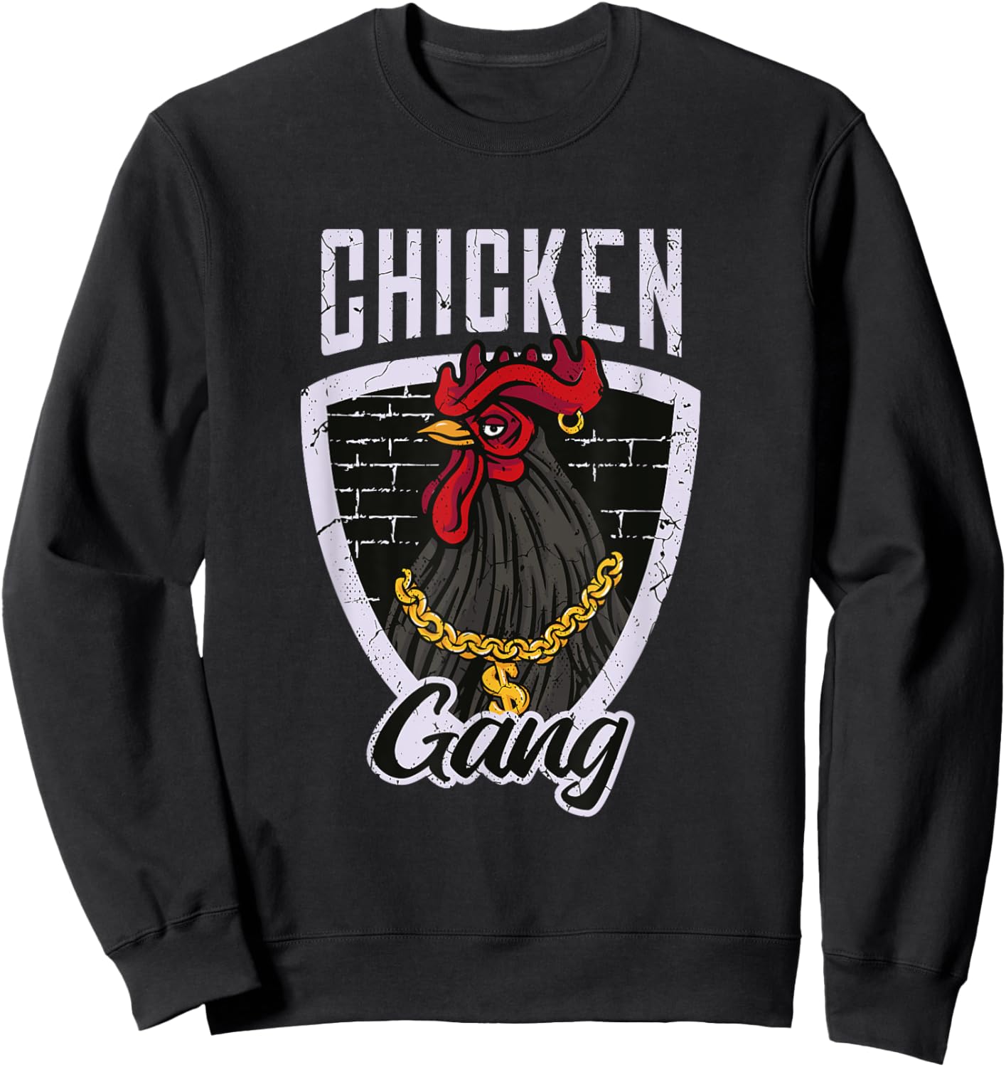 Chicken Gang Funny Gangster Rooster Quote Graphic Sweatshirt - Sweatshirt | Black