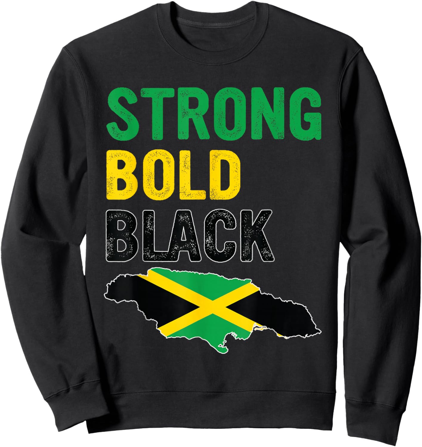 Jamaica Independence Day Strong Bold Black Jamaican Flag Sweatshirt - Sweatshirt | Black