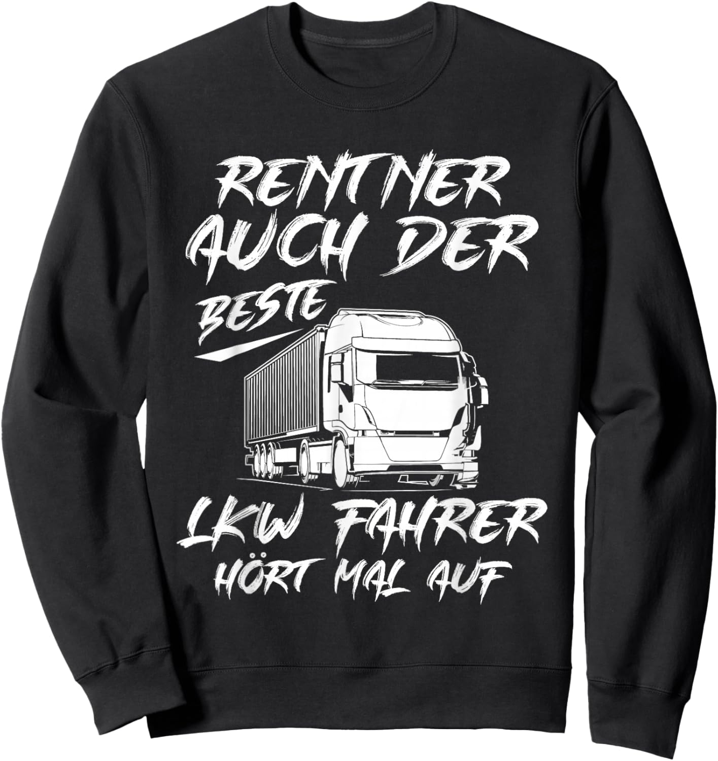 Kraftfahrer Rente Fernfahrer Opa LKW-Fahrer Rentner Sweatshirt - Sweatshirt | Black