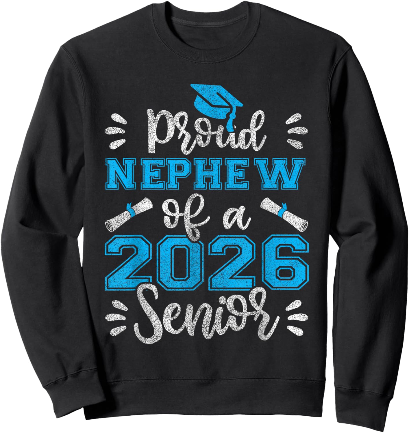 Proud Nephew of a 2026 Senior, Class of 2026 Graduation Sweatshirt - Sweatshirt | Black