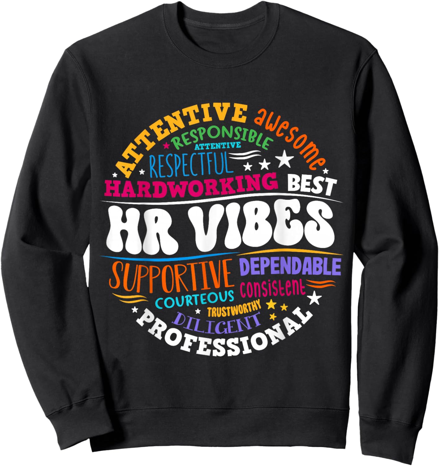 Human Resources HR Vibes Analyst Employee Appreciation Sweatshirt - Sweatshirt | Black
