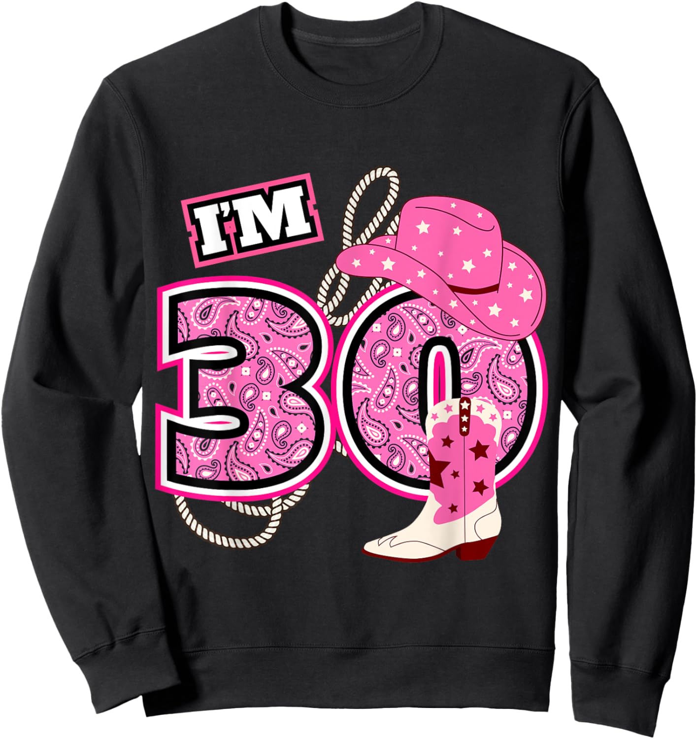 Happy 30th Birthday Cowgirl Cowboy Farmer 30 Year Old B-Day Sweatshirt - Sweatshirt | Black