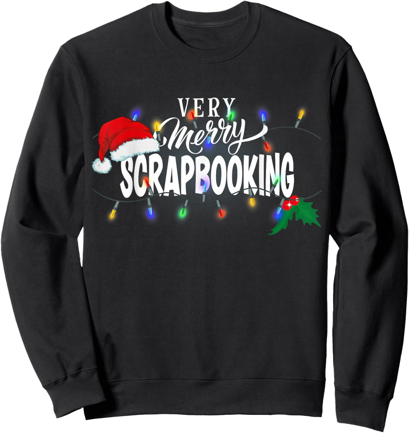Matching Very Merry Scrapbooking Christmas Sweatshirt - Sweatshirt | Black
