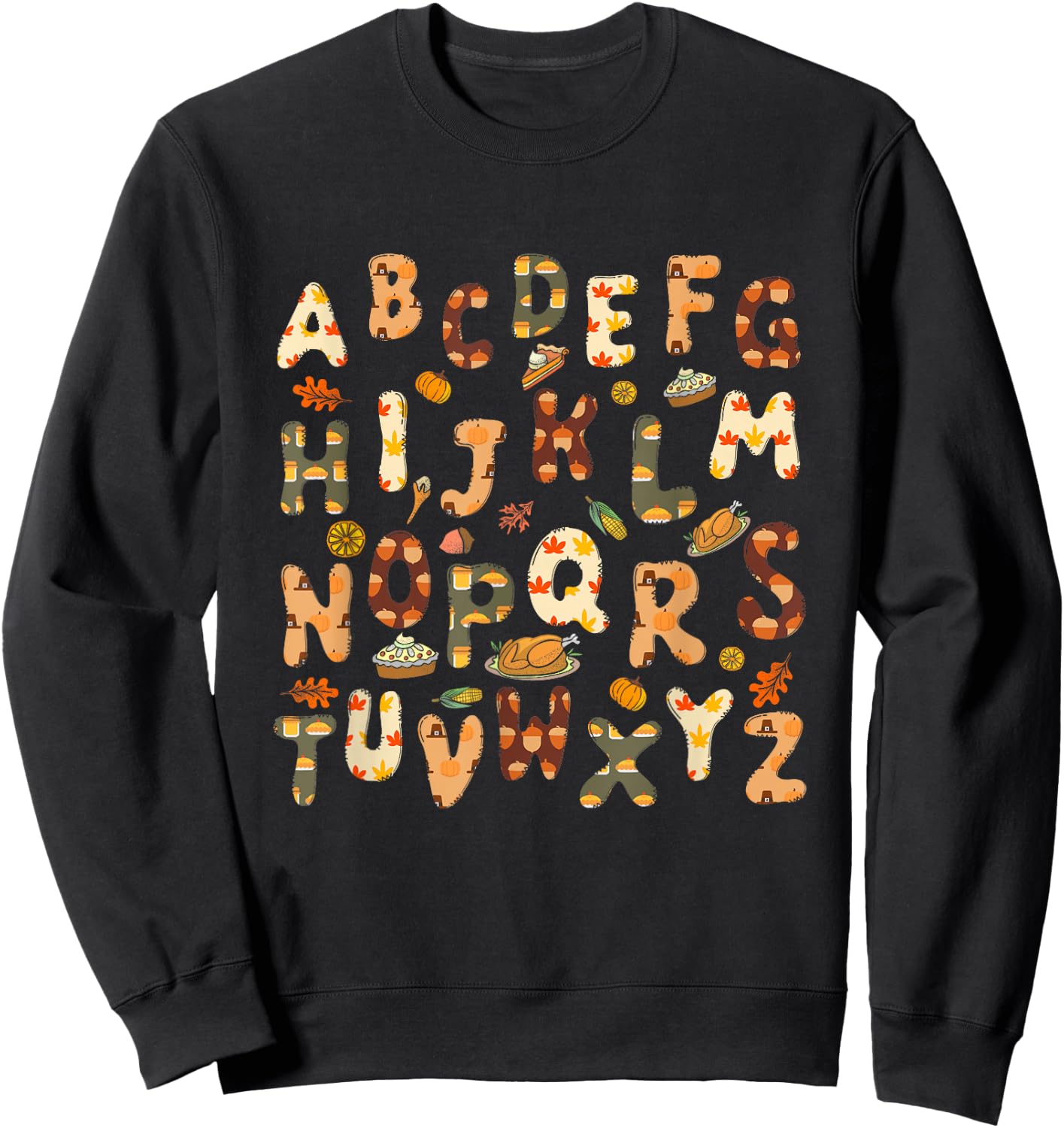 Thanksgiving ABC Alphabet Turkey Day Fall Leaves Teacher Sweatshirt - Sweatshirt | Black