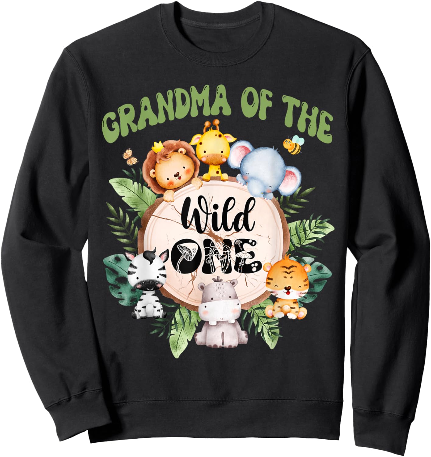 Grandma Of The Wild One 1st Birthday Safari Family Matching Sweatshirt - Sweatshirt | Black
