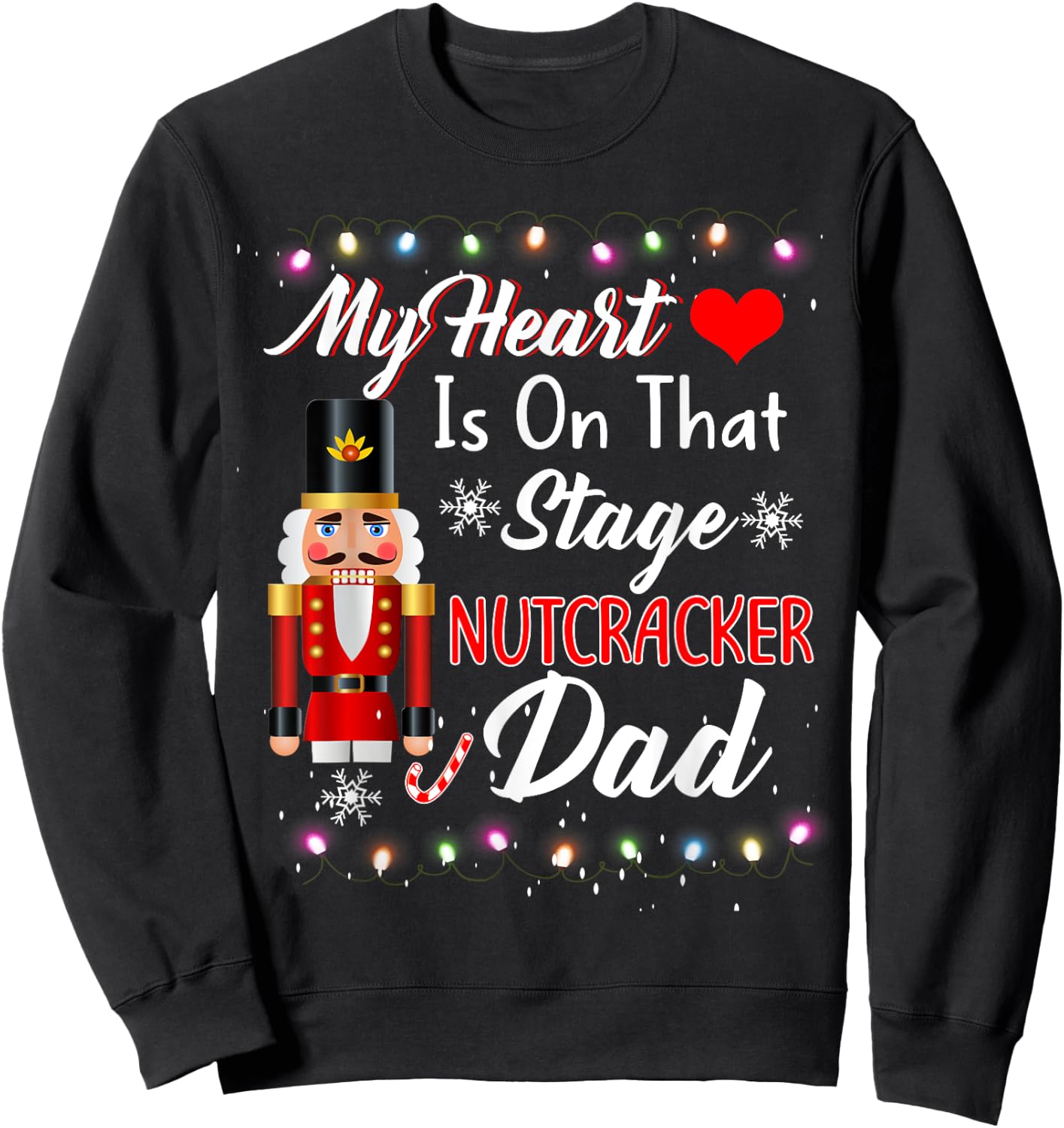 Nutcracker Dad Christmas Family - Love Ballet Dance Dad Sweatshirt - Sweatshirt | Black