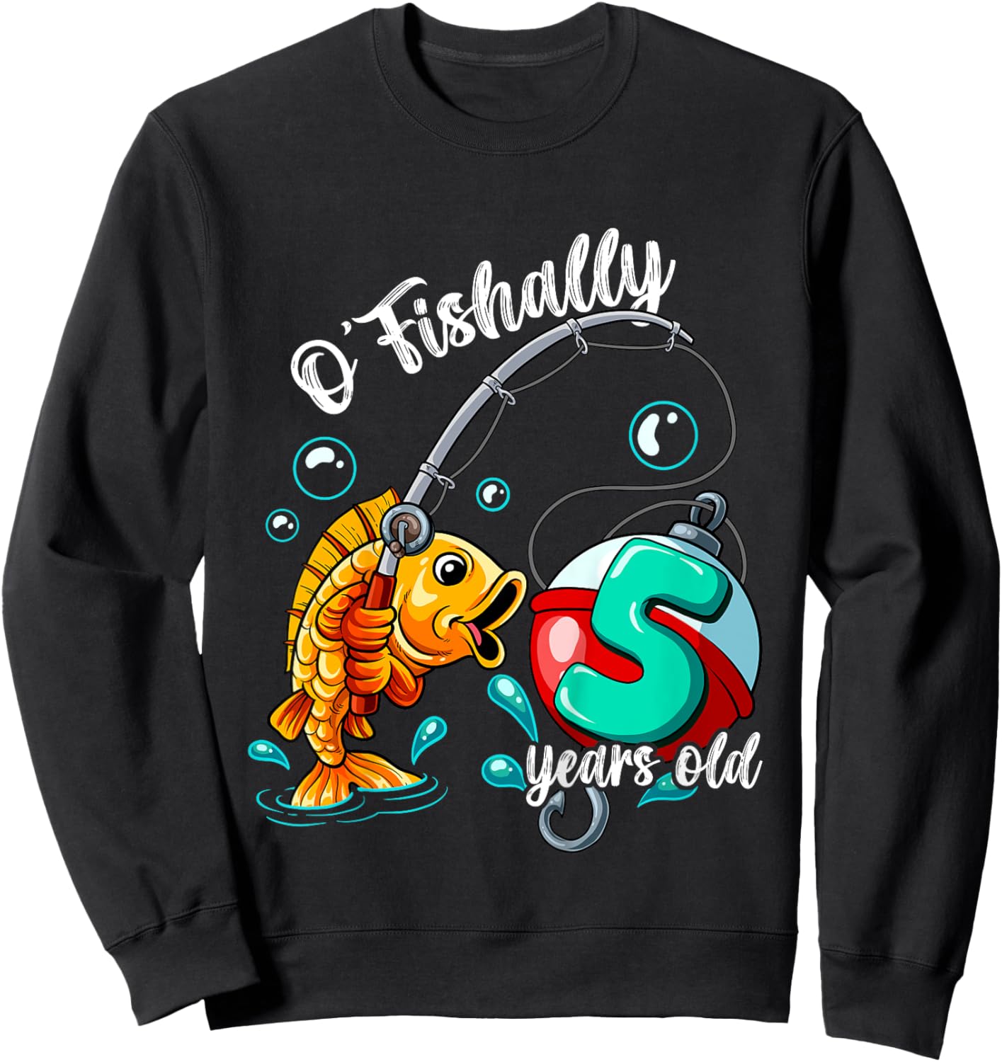 Kids O'fishally 5 years old 5th Birthday Fishing Sweatshirt - Sweatshirt | Black