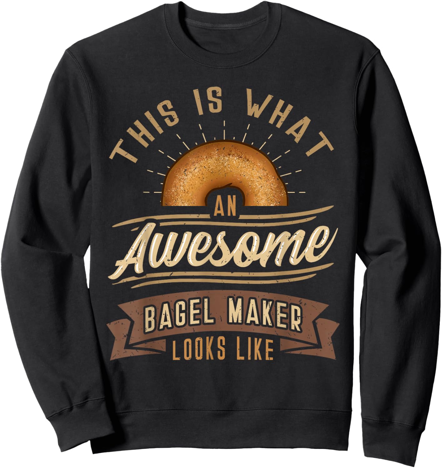 Bagel Roll Lover Baker Wheat Bakery Jewish Bread Gift Sweatshirt - Sweatshirt | Black