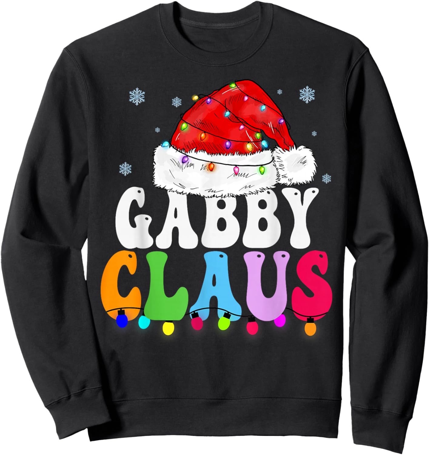 Gabby Claus Funny Xmas Family Matching Grandma Christmas Sweatshirt - Sweatshirt | Black