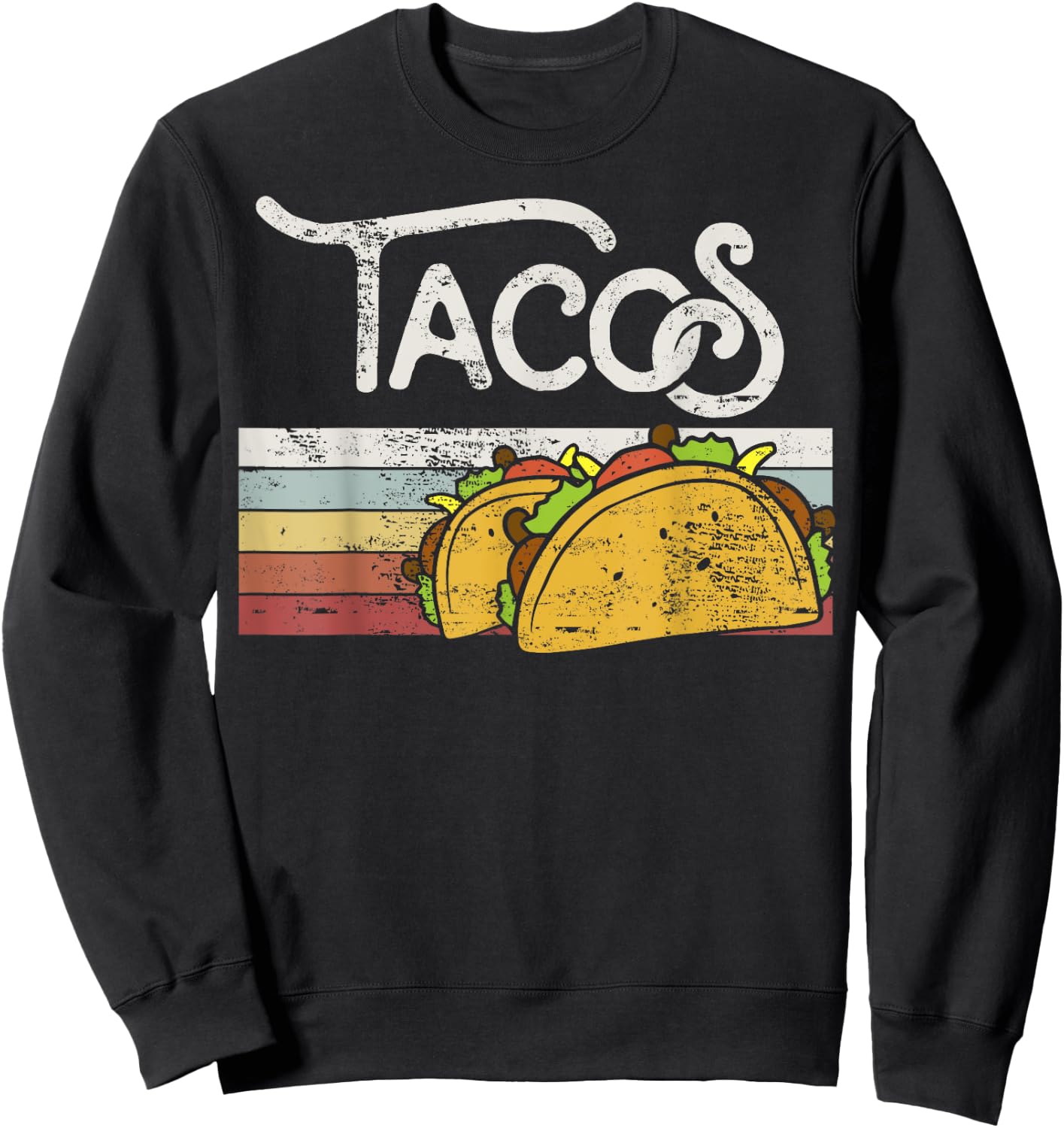 Love Tacos Vintage Taco Lover Gift Design Idea Sweatshirt - Sweatshirt | Black