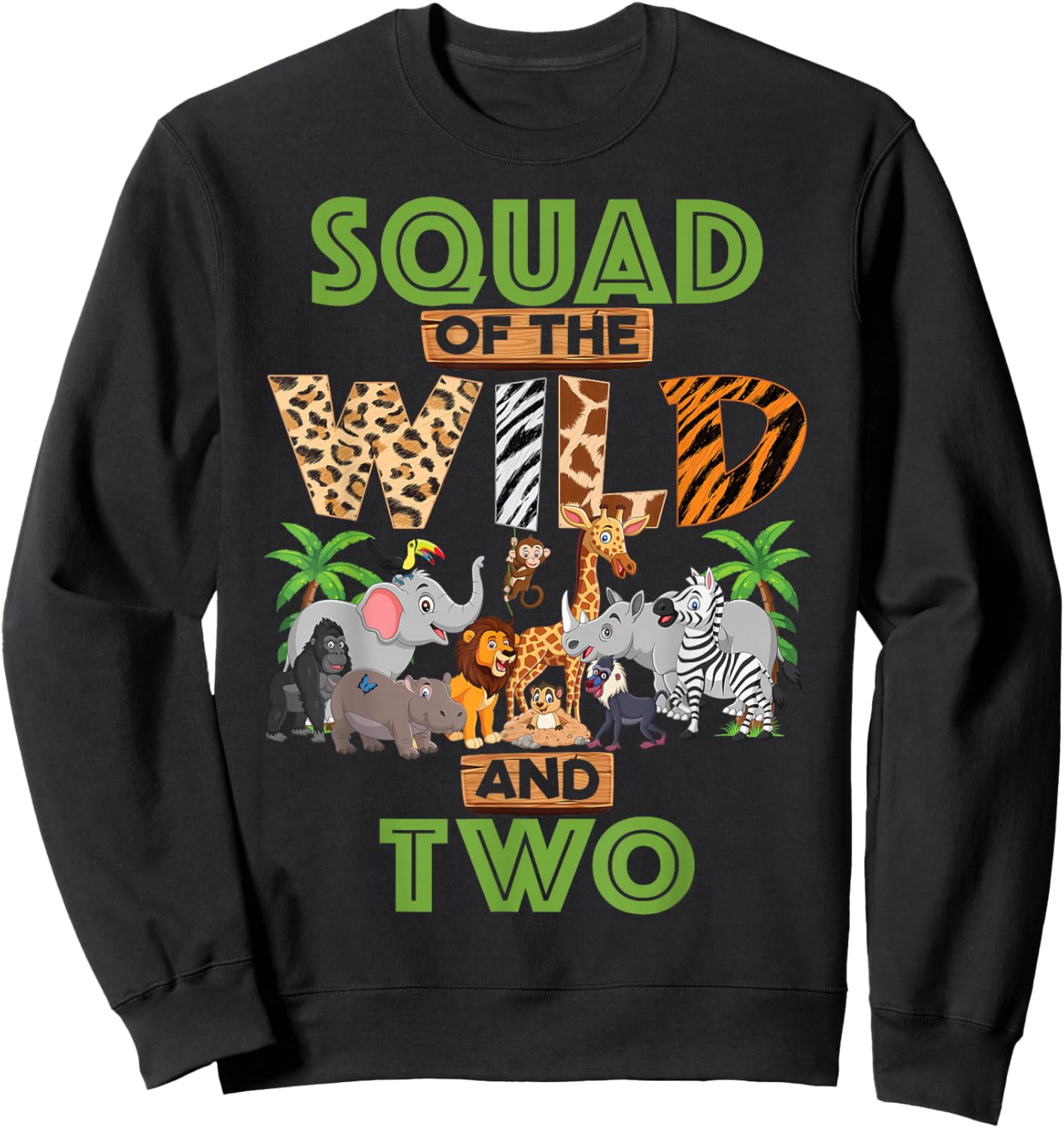 2nd Birthday Zoo Safari Jungle Squad Of The Wild and Two Sweatshirt - Sweatshirt | Black