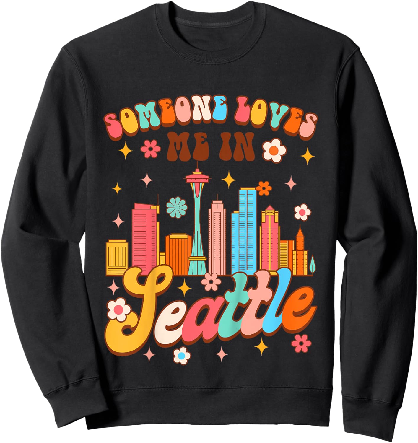 Kids Made In Seattle Baby Shower Someone Loves Me In Seattle Sweatshirt - Sweatshirt | Black