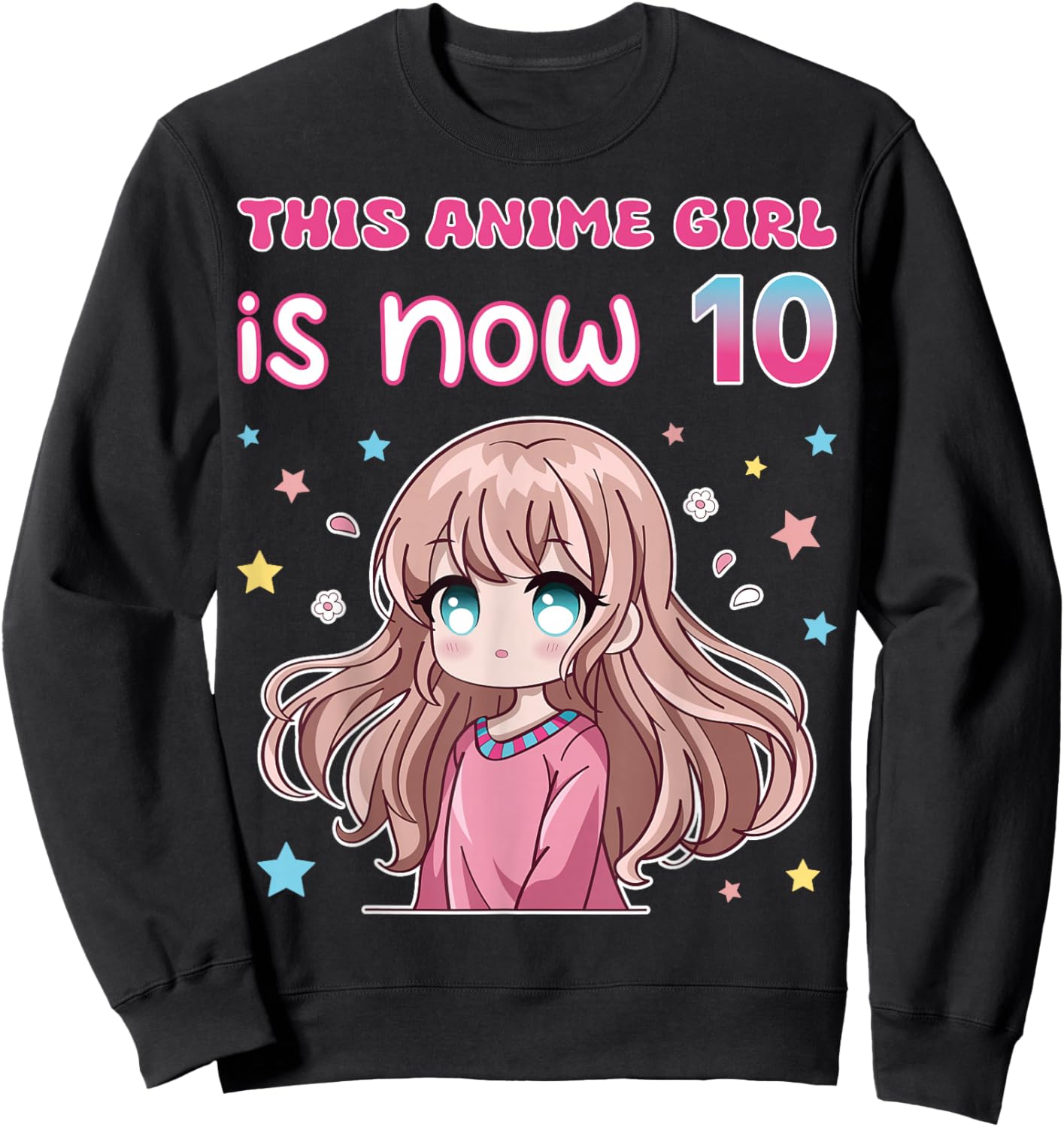 This Anime Girl Is Now 10 Japanese Anime Manga 10th Birthday Sweatshirt - Sweatshirt | Black