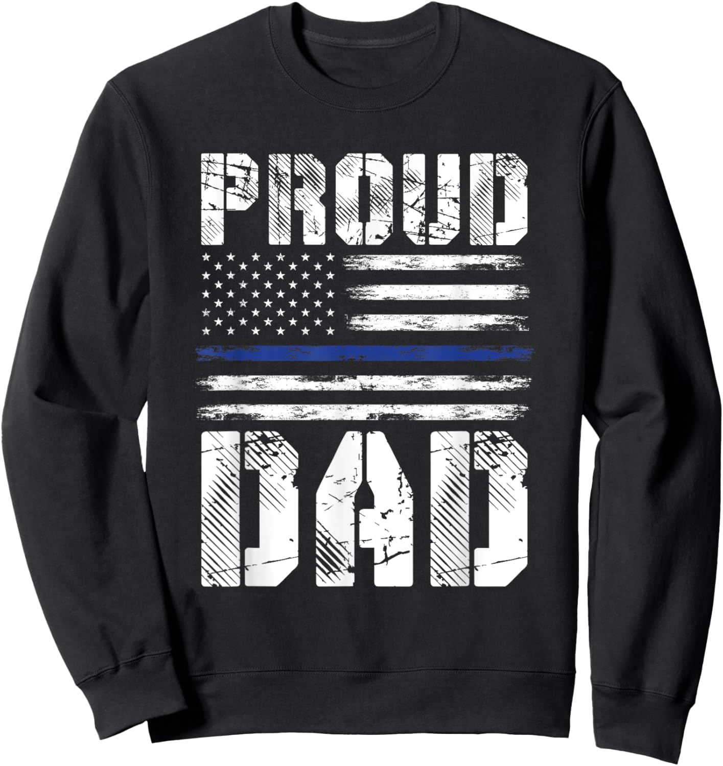 Proud Dad Police Sweatshirt - Sweatshirt | Black