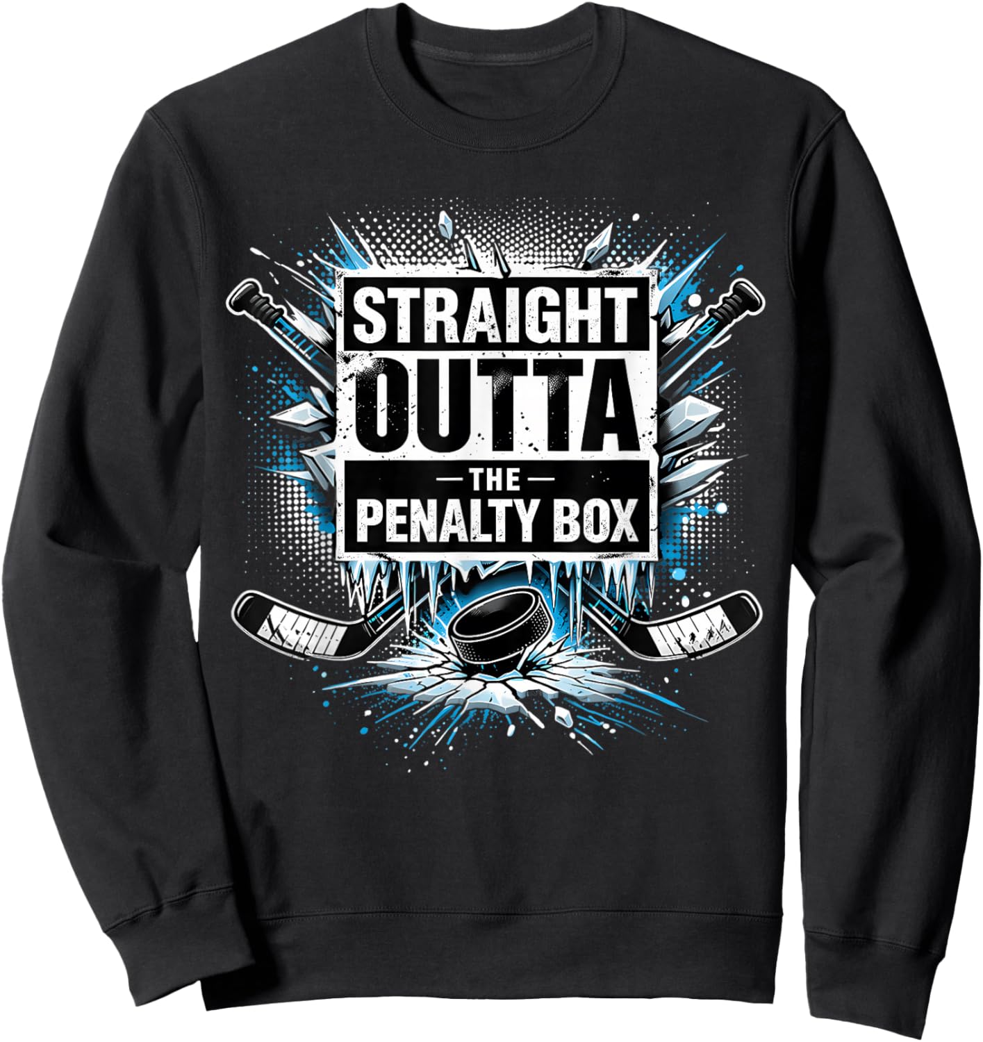 Straight Outta The Penalty Box Hockey Outfit Kids Women Men Sweatshirt - Sweatshirt | Black
