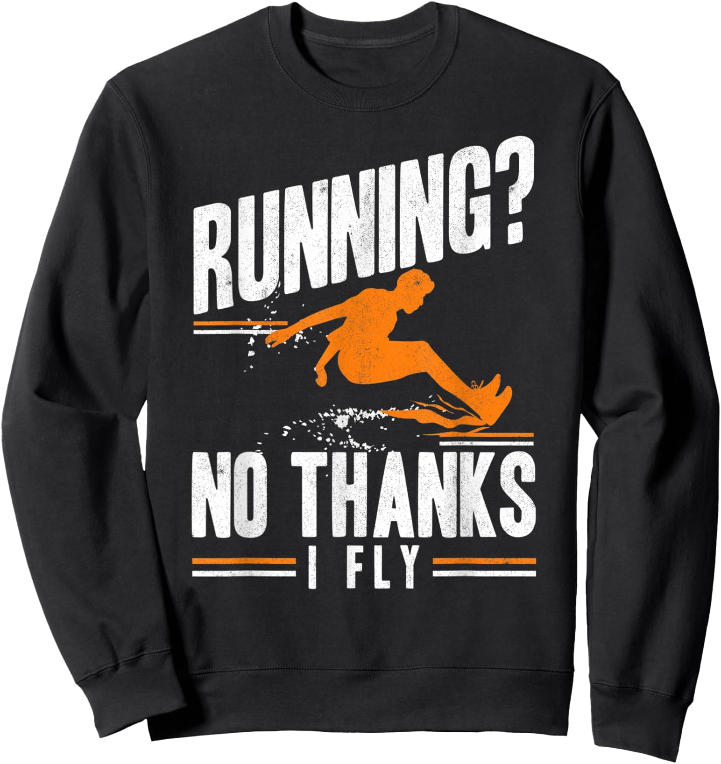 No Thanks I Fly Triple Jumper Track And Field Long Jump Sweatshirt - Sweatshirt | Black