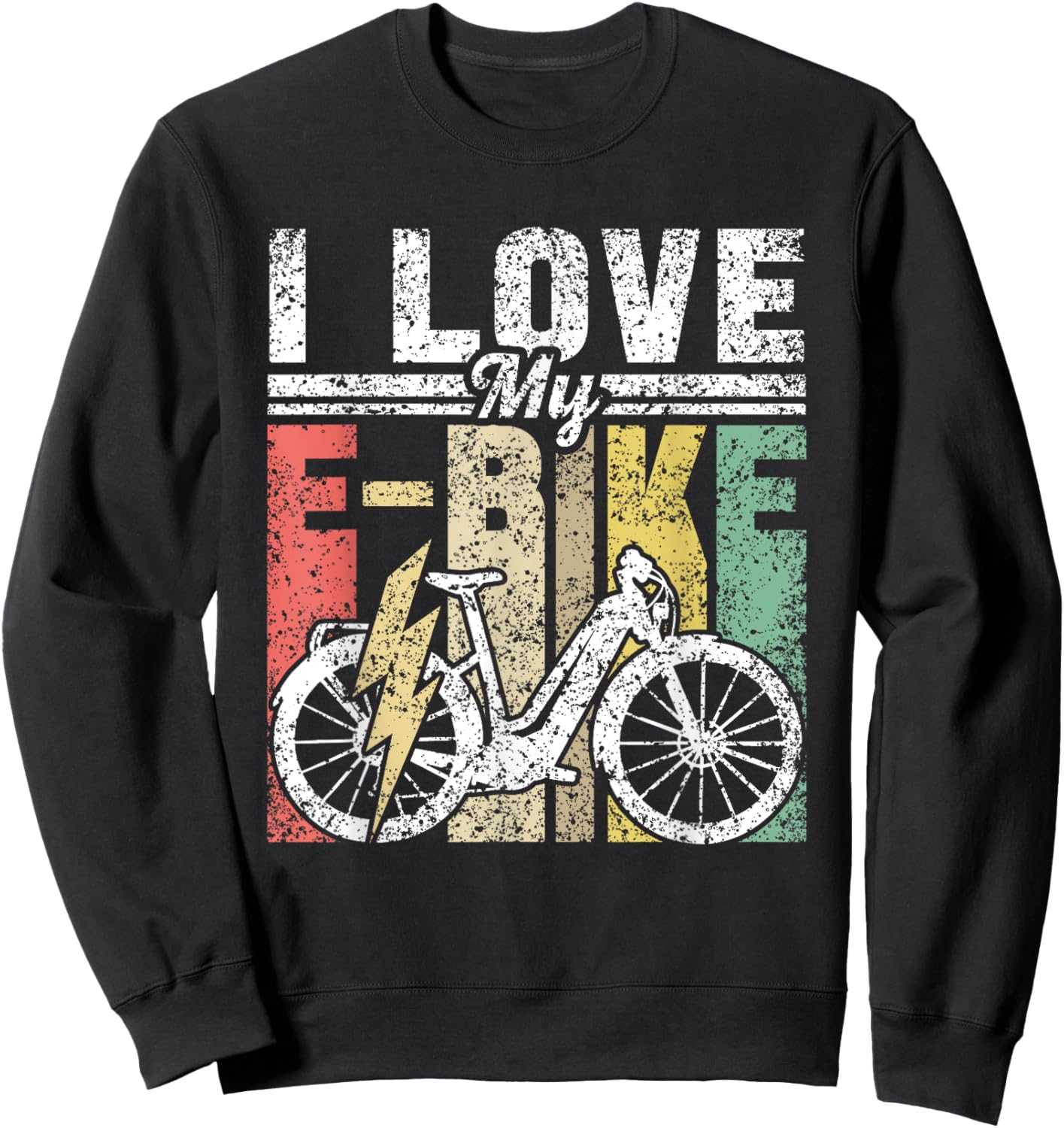 I Love My E-Bike Rider Cycling Electric Biking Sweatshirt - Sweatshirt | Black