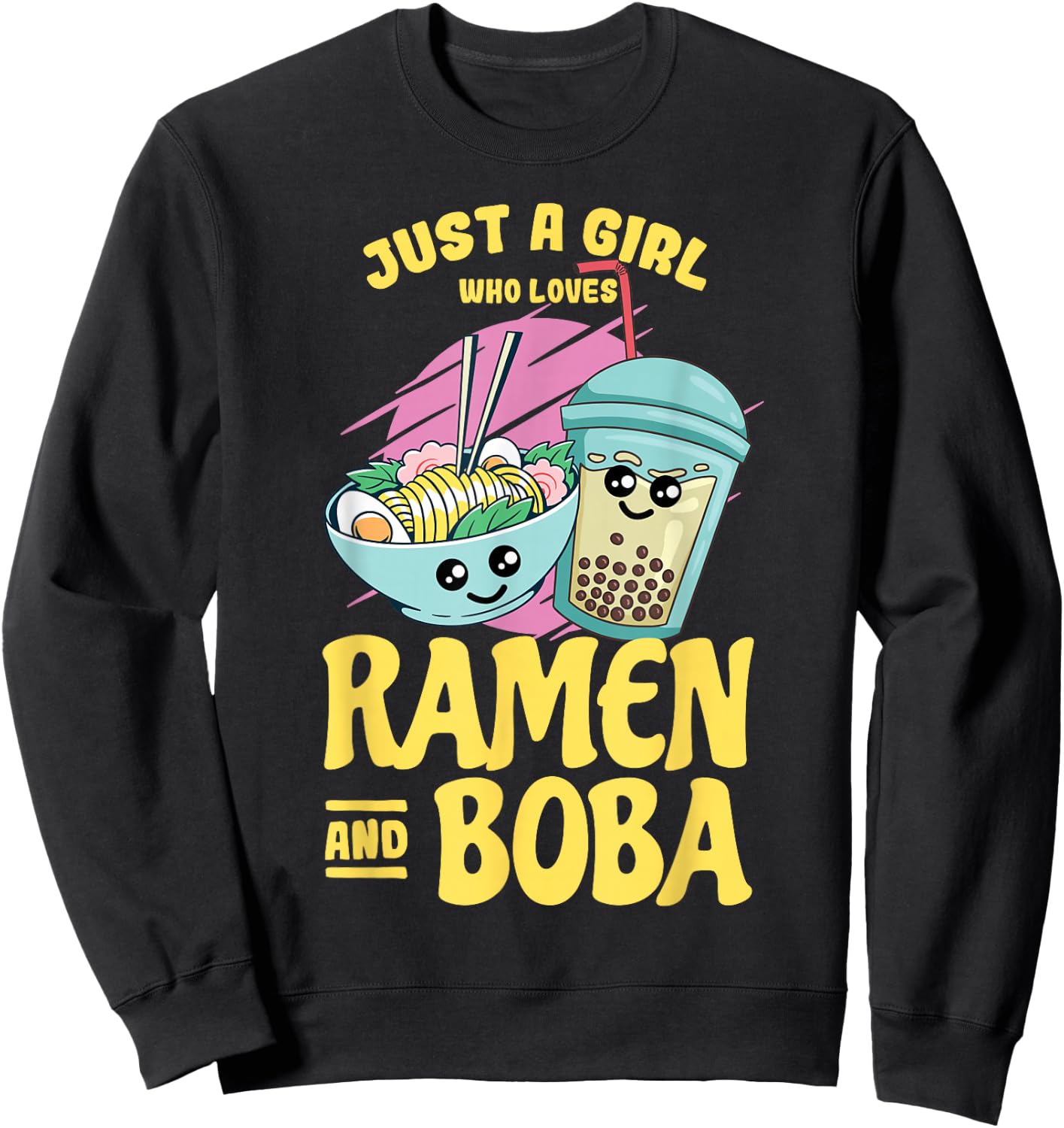 Just a Girl who Loves Ramen and Boba Bubble Tea Small Sweatshirt - Sweatshirt | Black