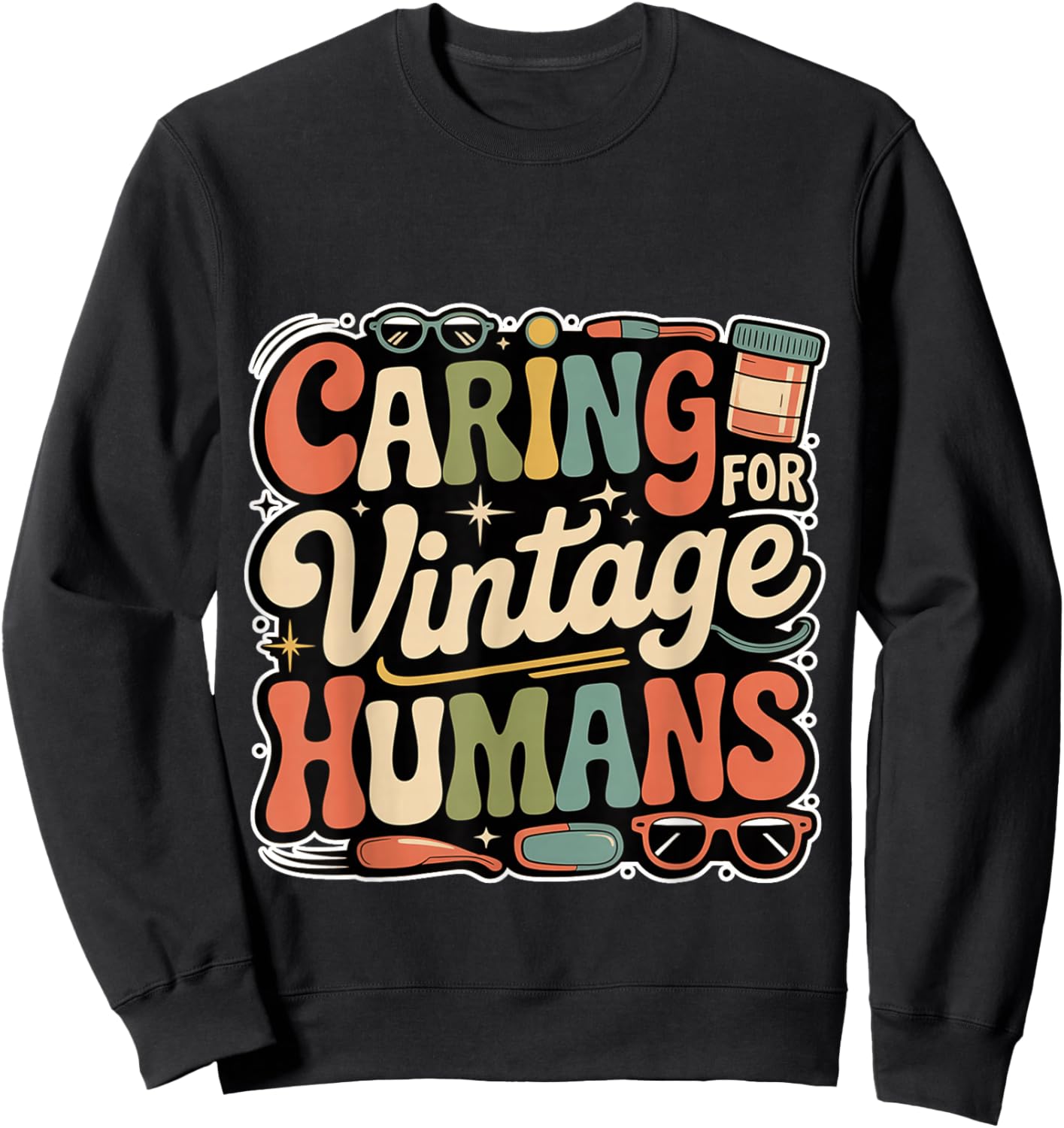 Caring For Vintage Humans Eldelry Senior Caregiver Sweatshirt - Sweatshirt | Black