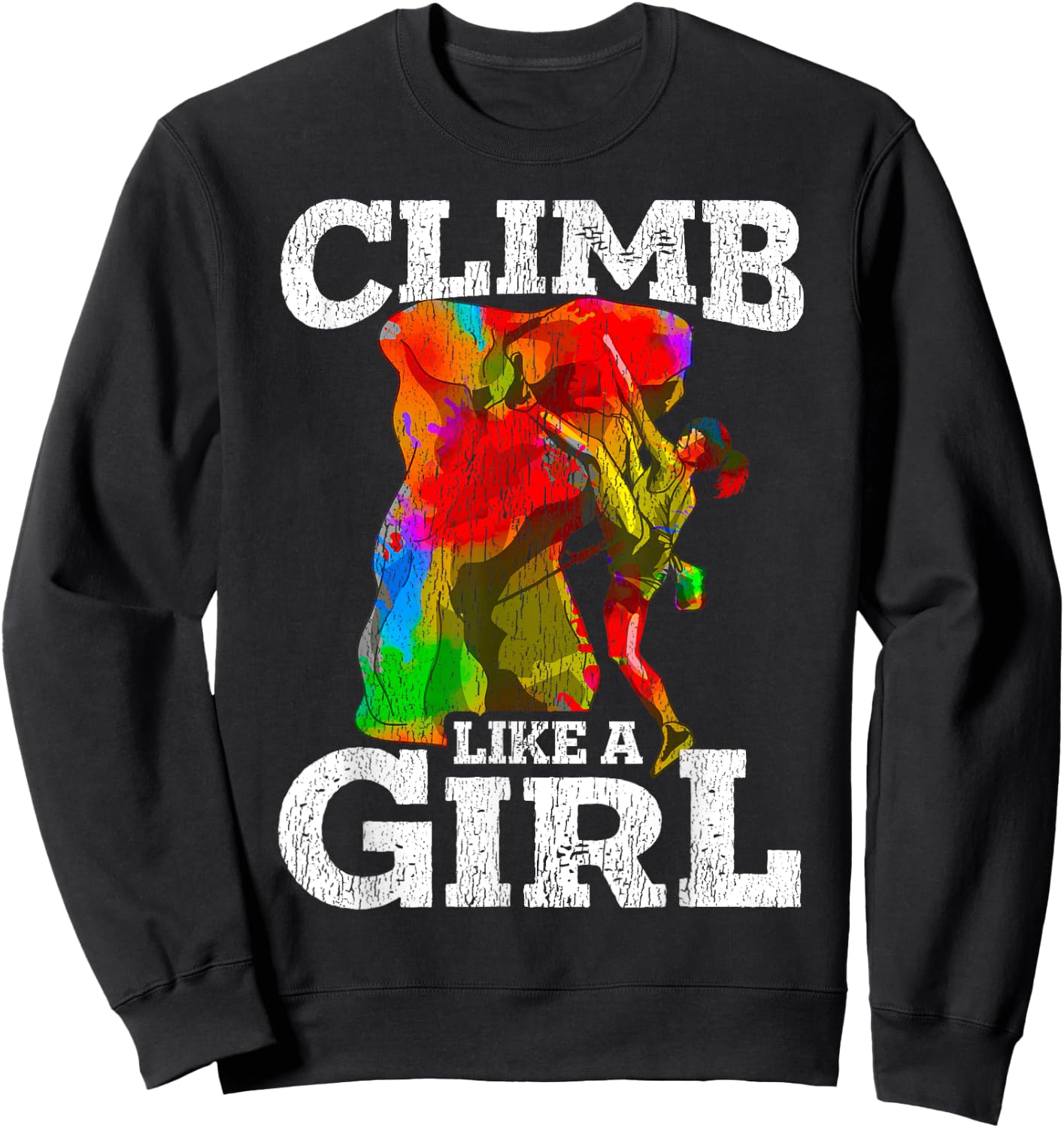 Rock Climbing Bouldering Hiking Wall Climber Gift Sweatshirt - Sweatshirt | Black