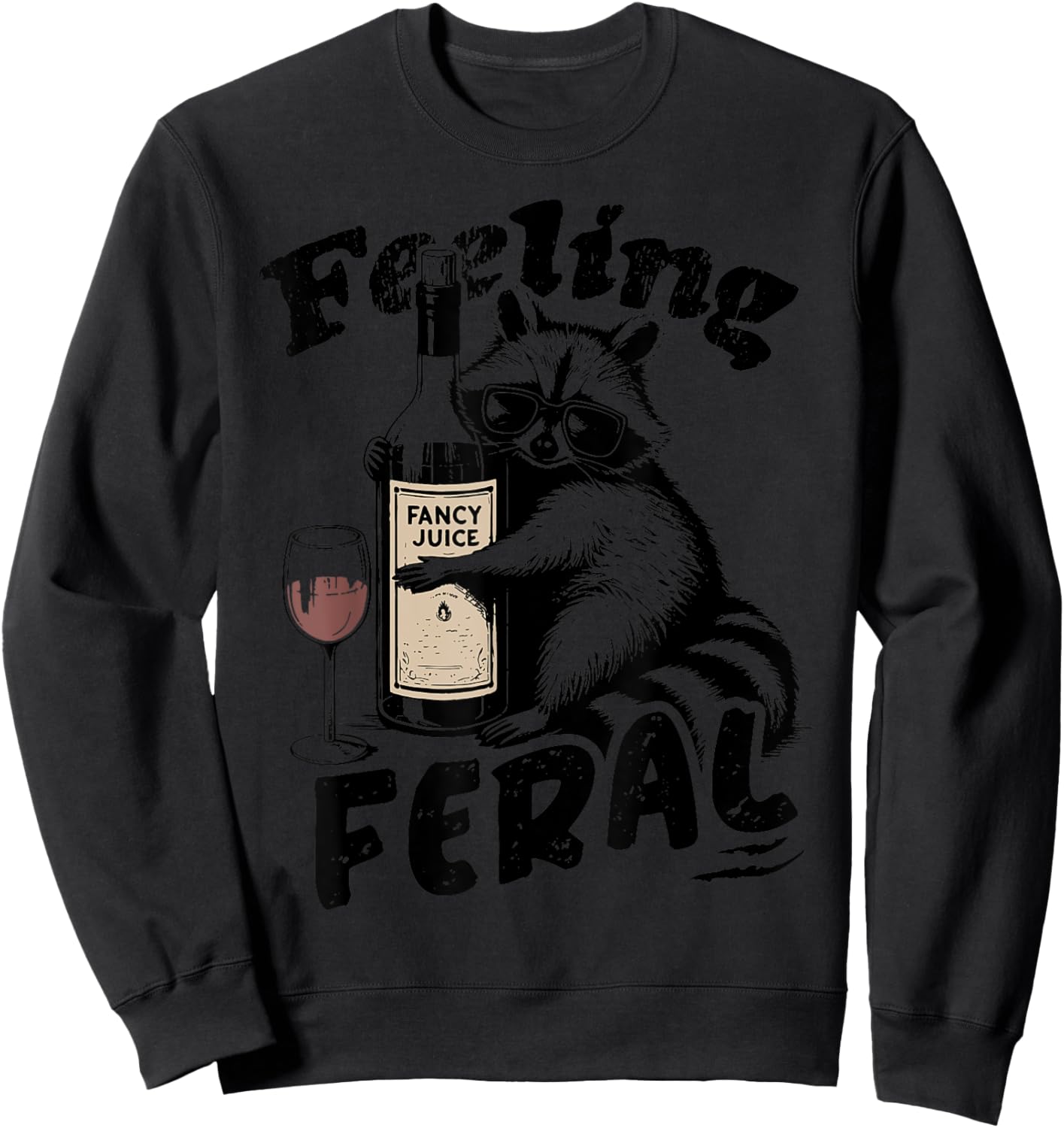 Feelin Feral Vintage Retro Funny Raccoon With Wine Lovers Sweatshirt - Sweatshirt | Black