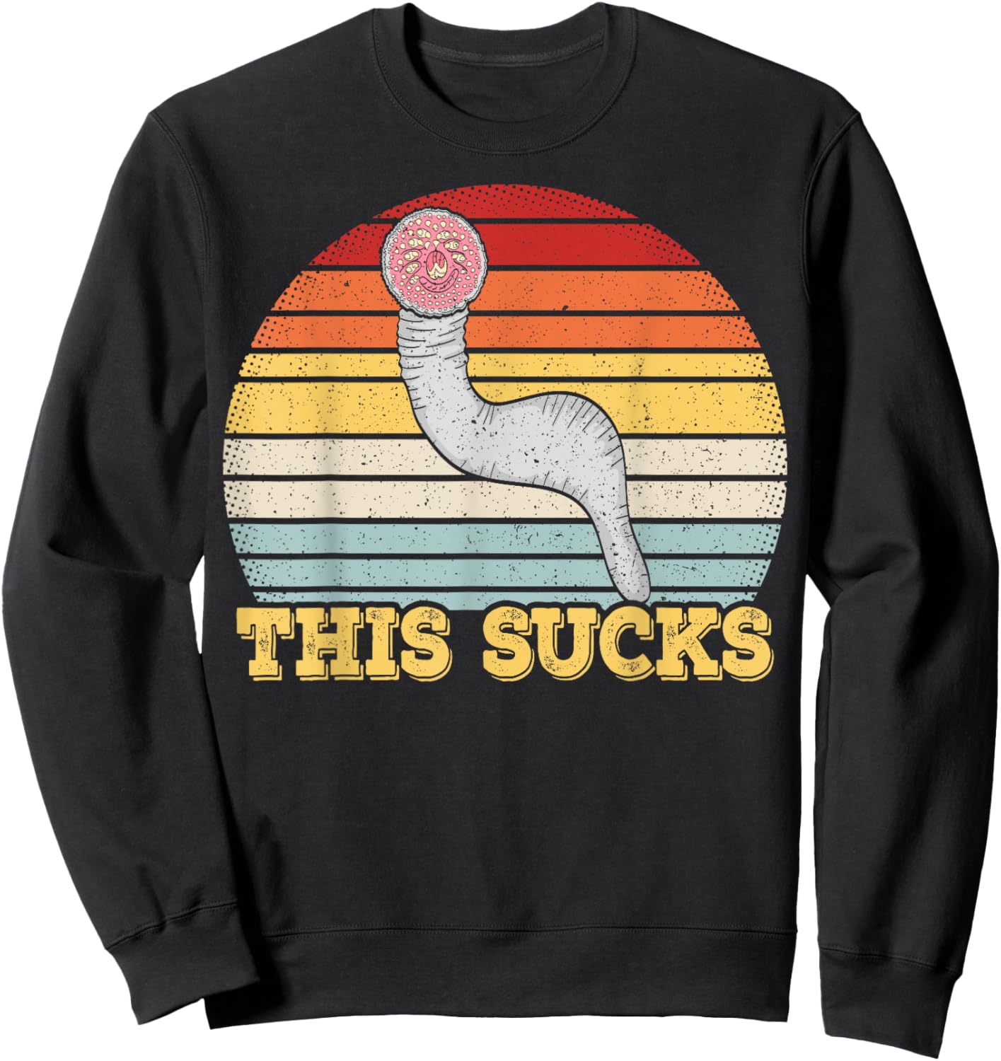 This sucks Design for a Lamprey lover Sweatshirt - Sweatshirt | Black