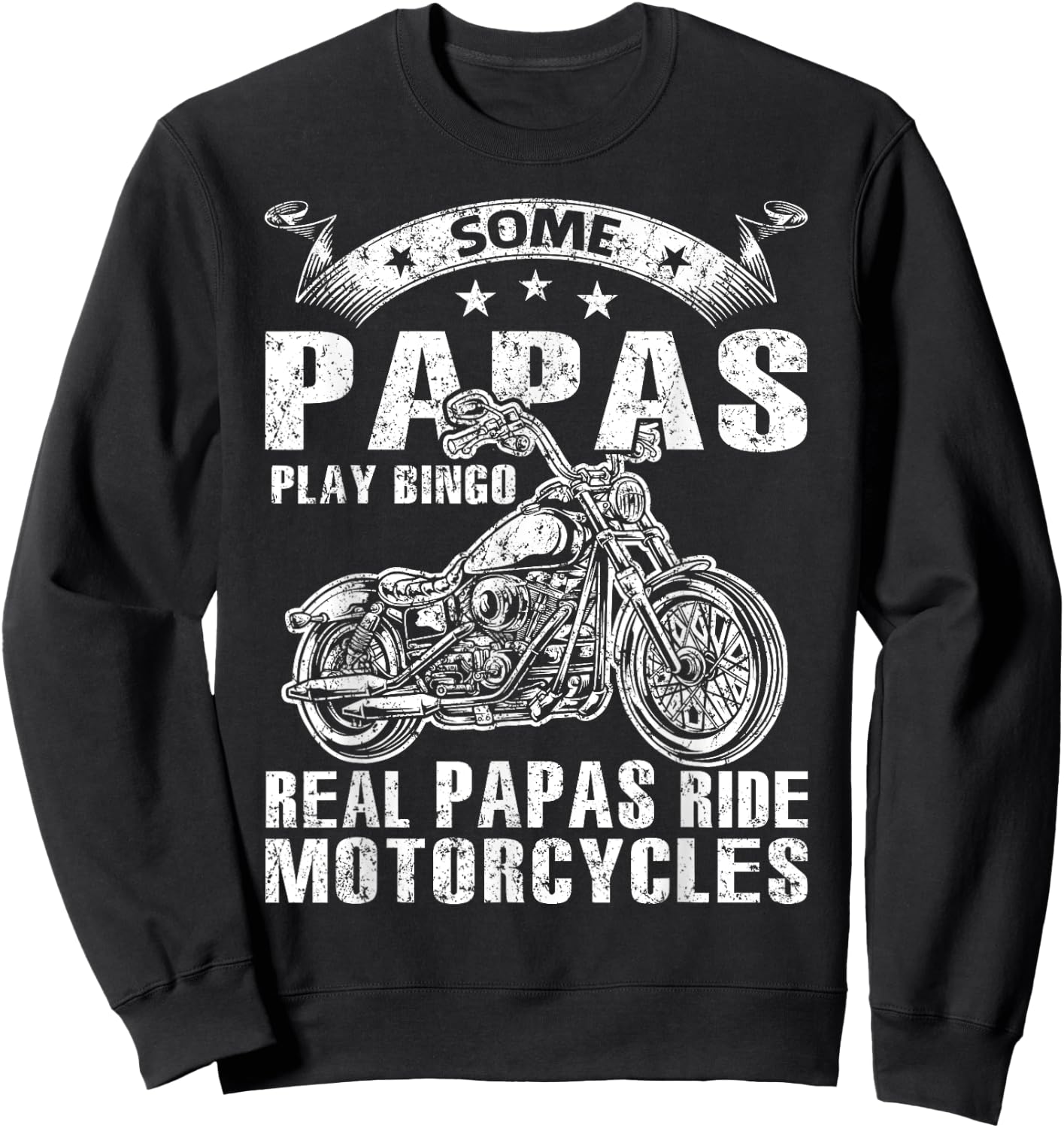 Some Papas Play Bingo Real Papas Ride Motorcycles Sweatshirt - Sweatshirt | Black