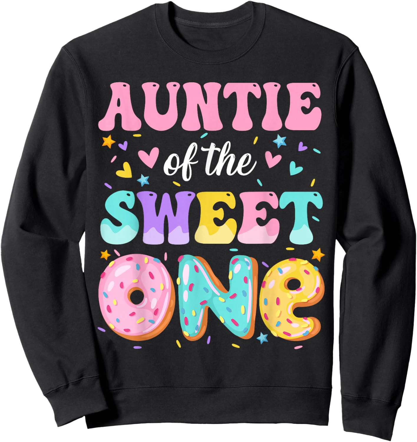 Auntie of The Sweet One 1st Birthday Donut Bday Party Sweatshirt - Sweatshirt | Black