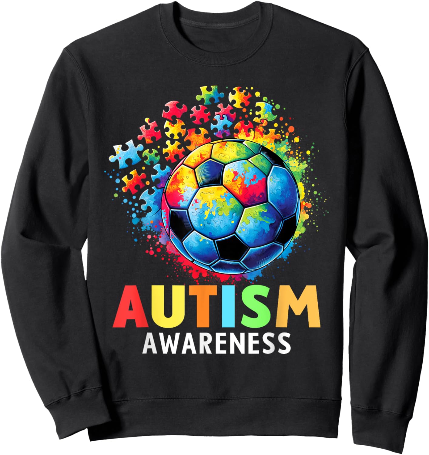 Autism Soccer Ball Autistic Autism Awareness Colorful Sweatshirt - Sweatshirt | Black