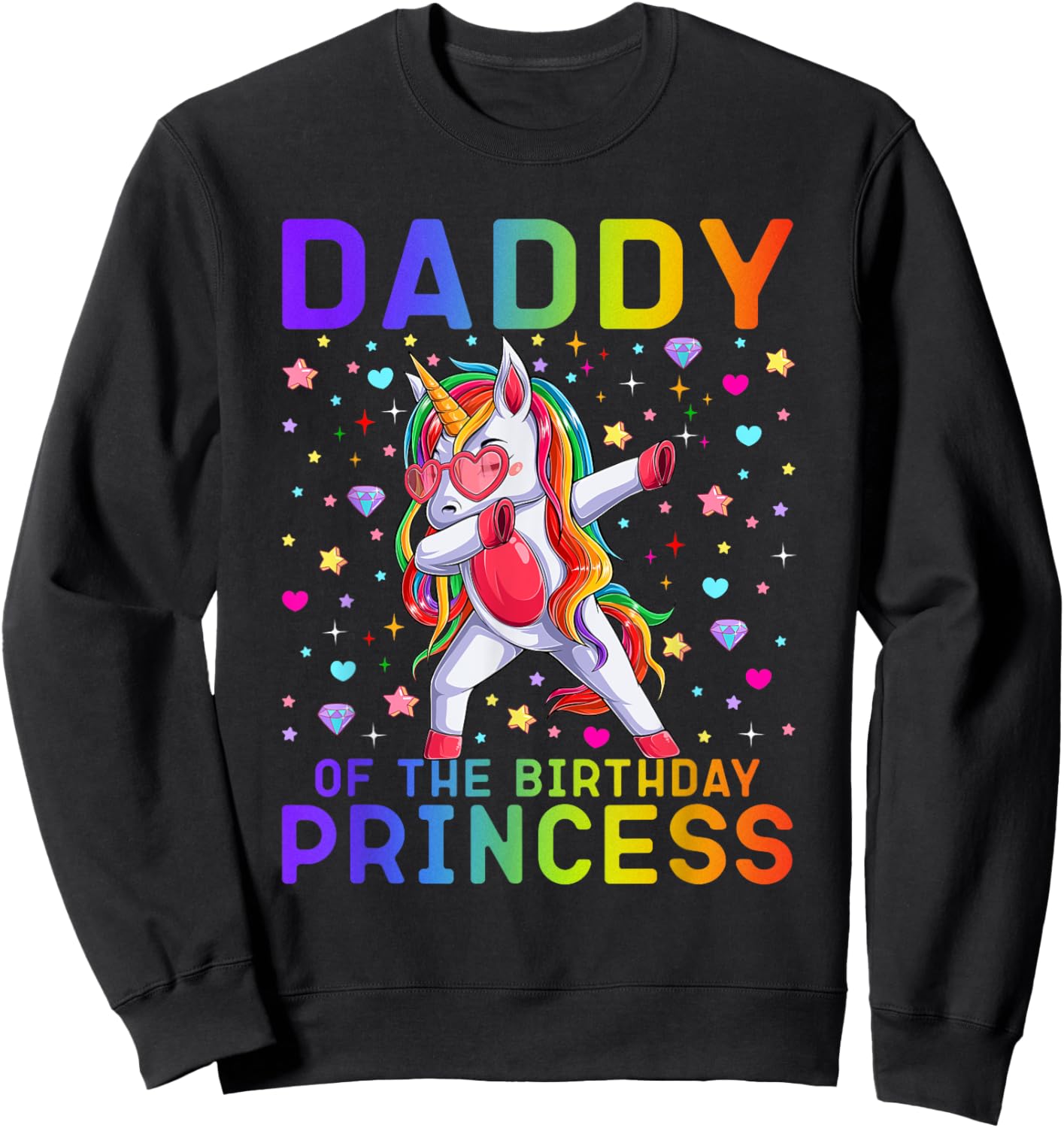 Daddy of the Birthday Princess Girl Dabbing Unicorn Dadacorn Sweatshirt - Sweatshirt | Black