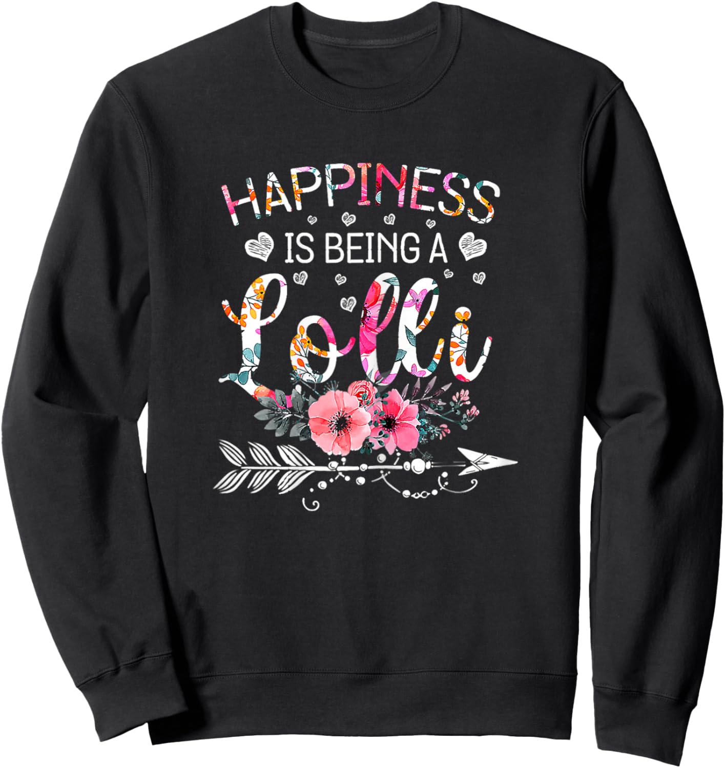 Funny Lolli Mother's Day Gifts Happiness Is Being A Lolli Sweatshirt - Sweatshirt | Black