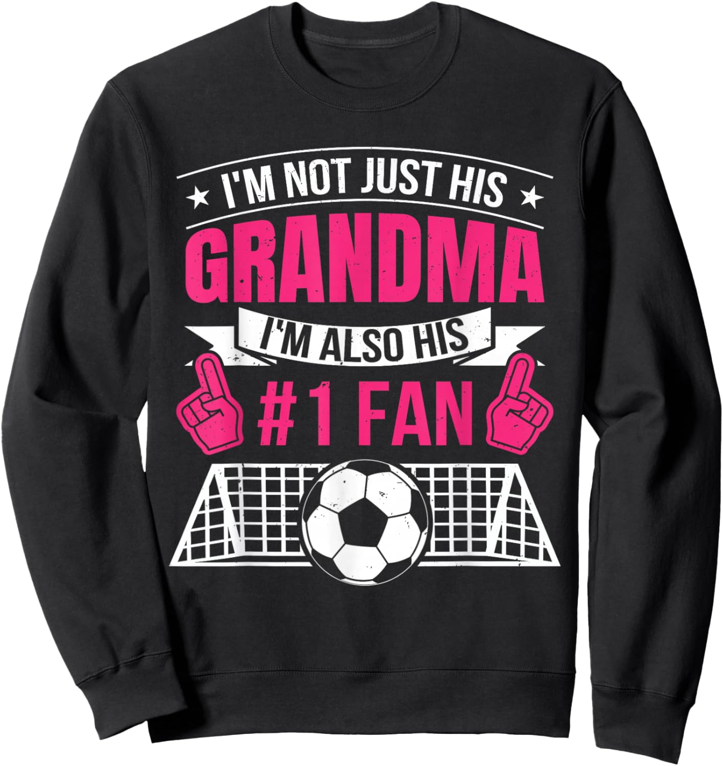 I'm Not Just His Grandma Grandmother Funny Soccer Women Sweatshirt - Sweatshirt | Black