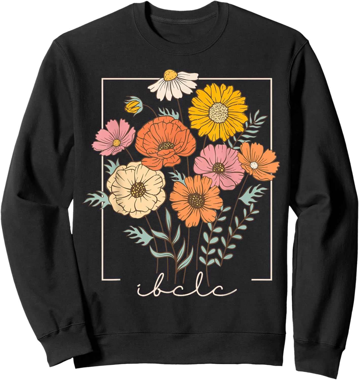 Flower IBCLC Lactation Consultant Breastfeeding Lactivist Sweatshirt - Sweatshirt | Black
