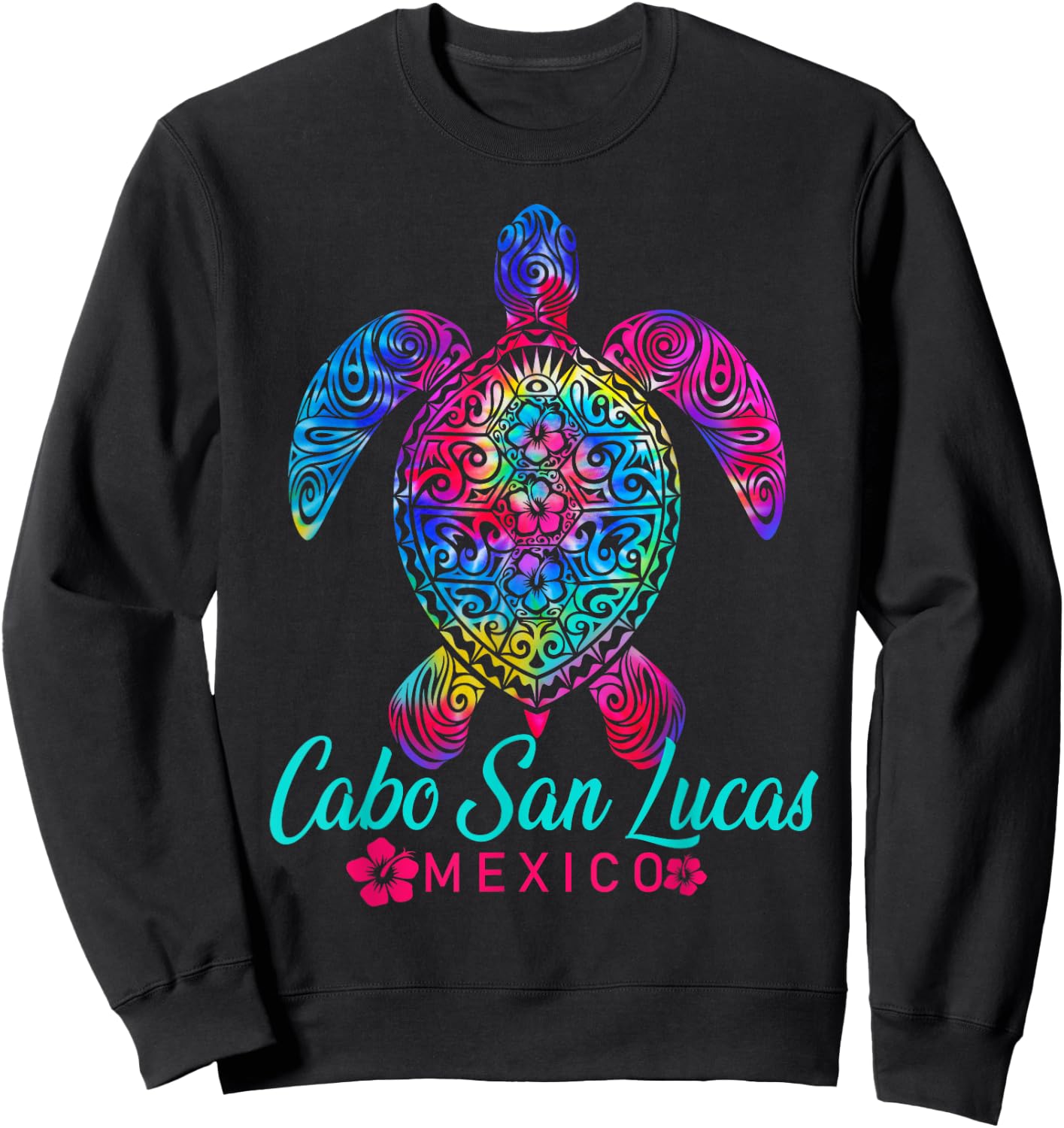 Cabo San Lucas Mexico Tribal Tie Dye Sea Turtle Sweatshirt - Sweatshirt | Black
